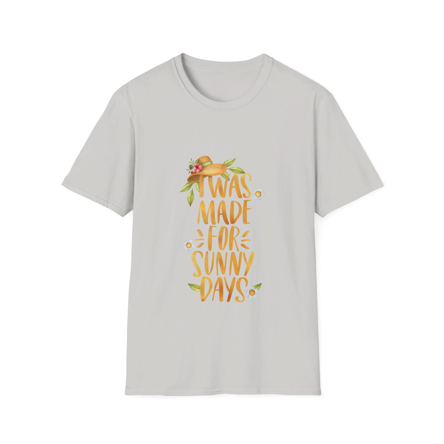 I was made for sunny day t-shirt