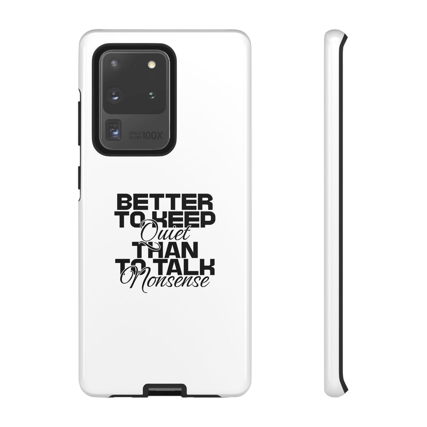 Cases-Samsung cases- Better to keep quite than talk nonsense