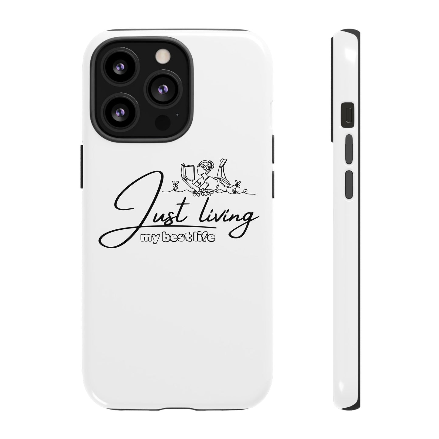 Tough Cases-iPhone cases- Just Living my best life