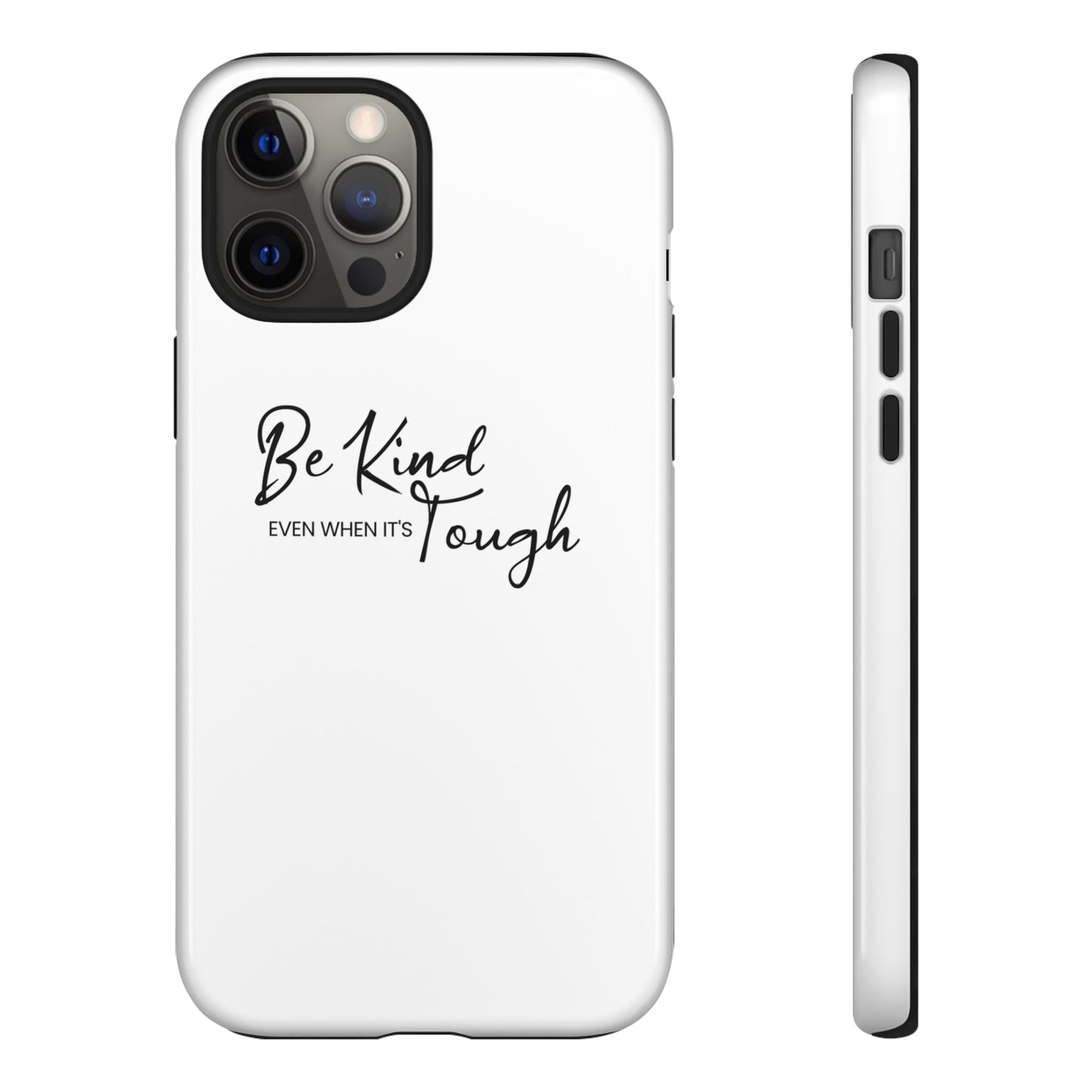 Tough Cases-iPhone cases- Be kind