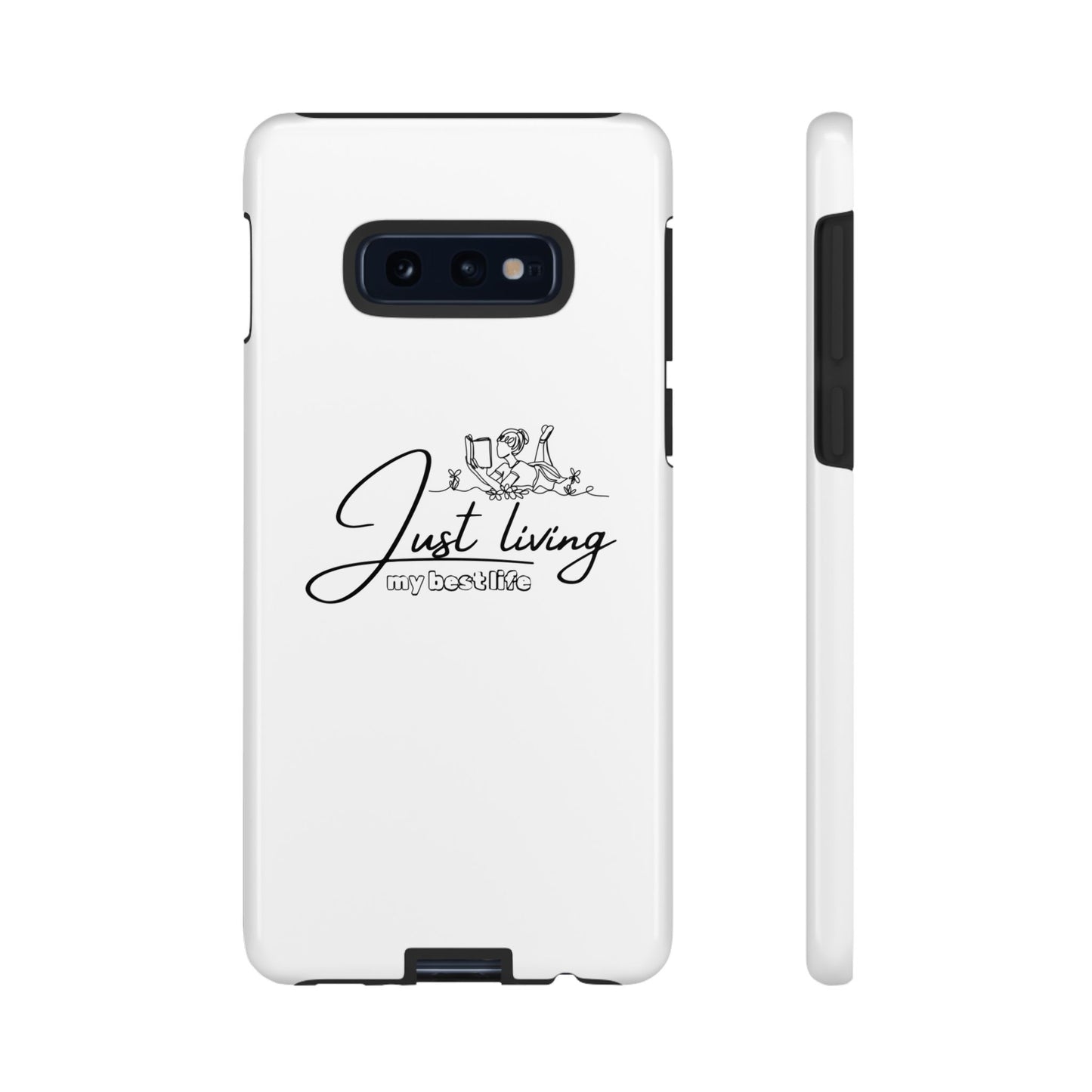 Tough Cases-Samsung cases- Just living my best life