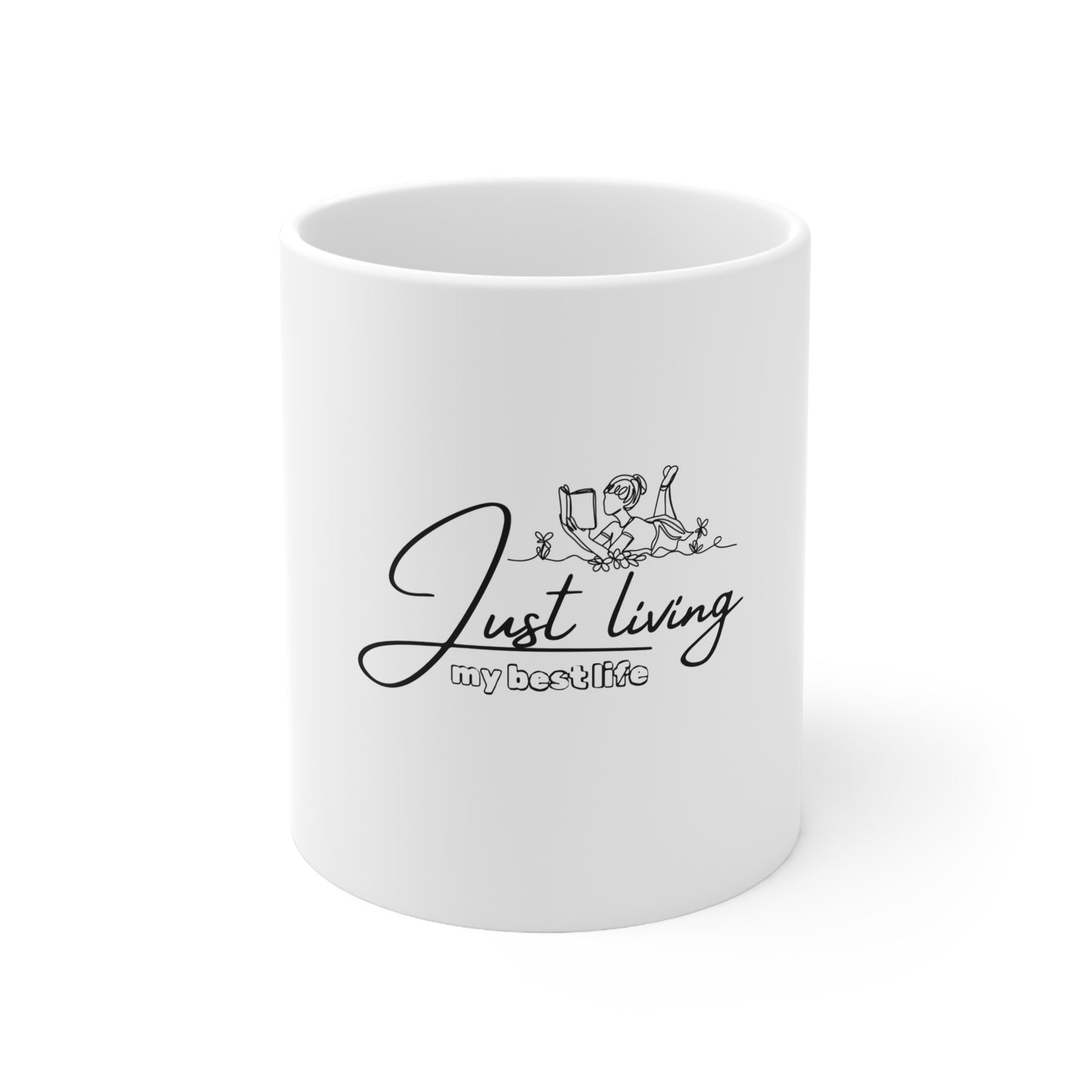 Ceramic Coffee Cups, 11oz, 15oz- Just living my best life- Girl reading relaxing mug