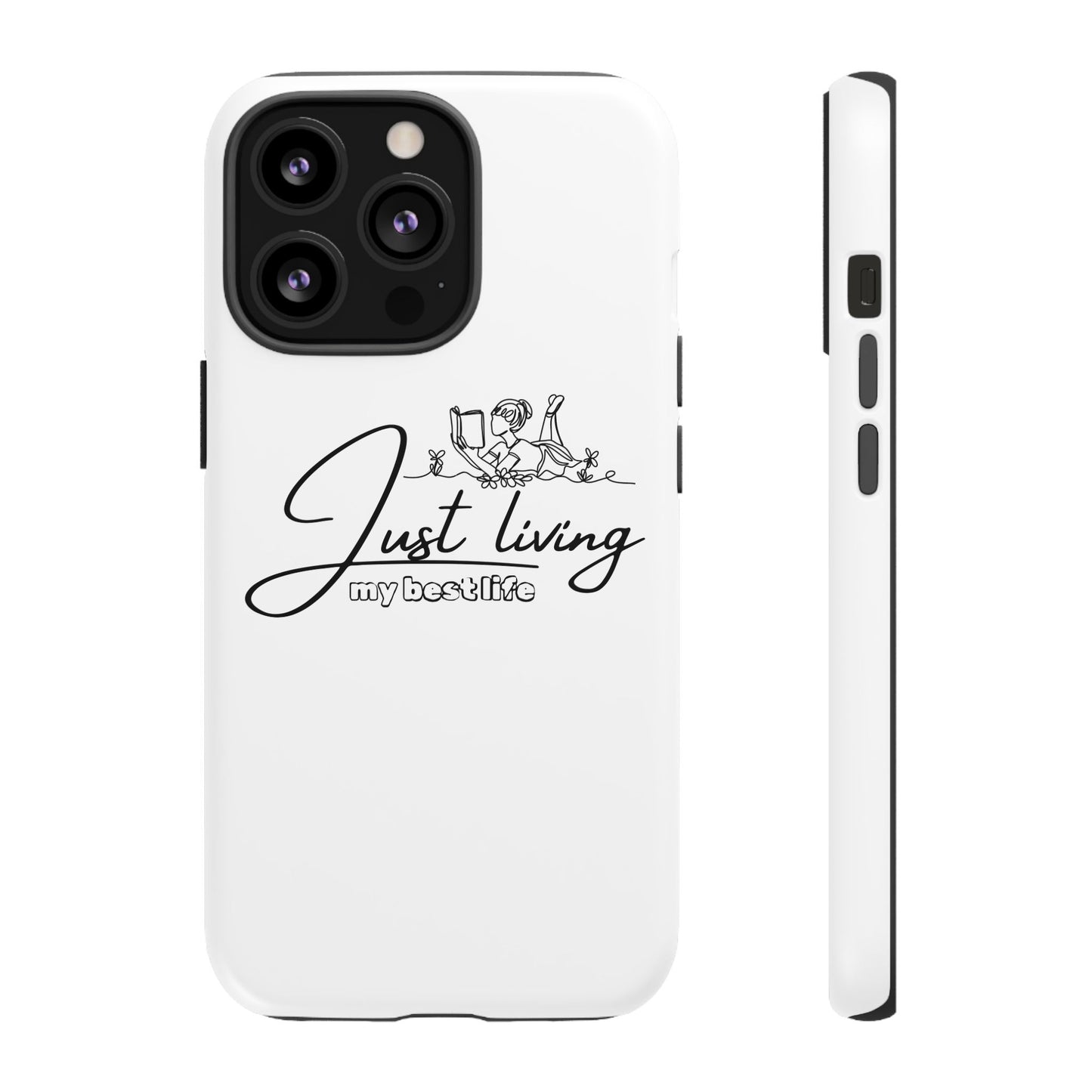 Tough Cases-iPhone cases- Just Living my best life