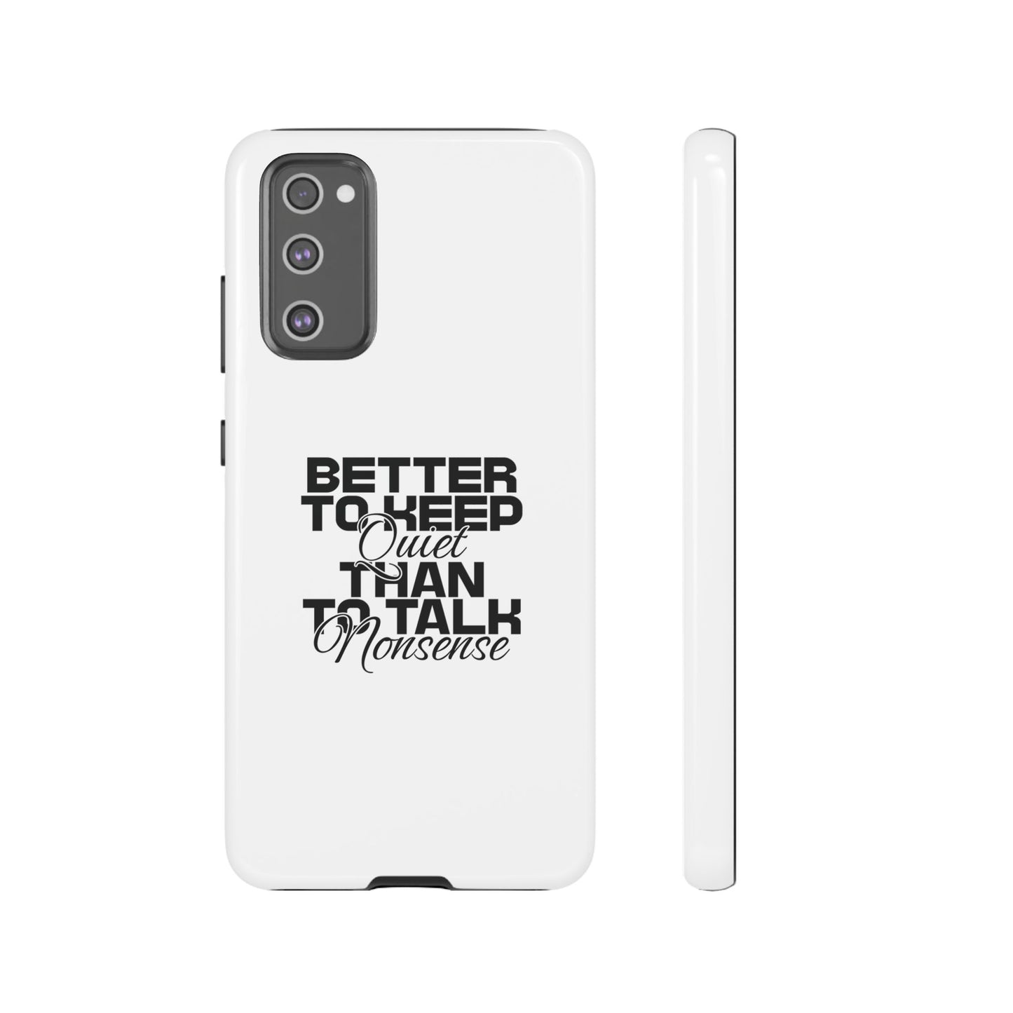 Cases-Samsung cases- Better to keep quite than talk nonsense