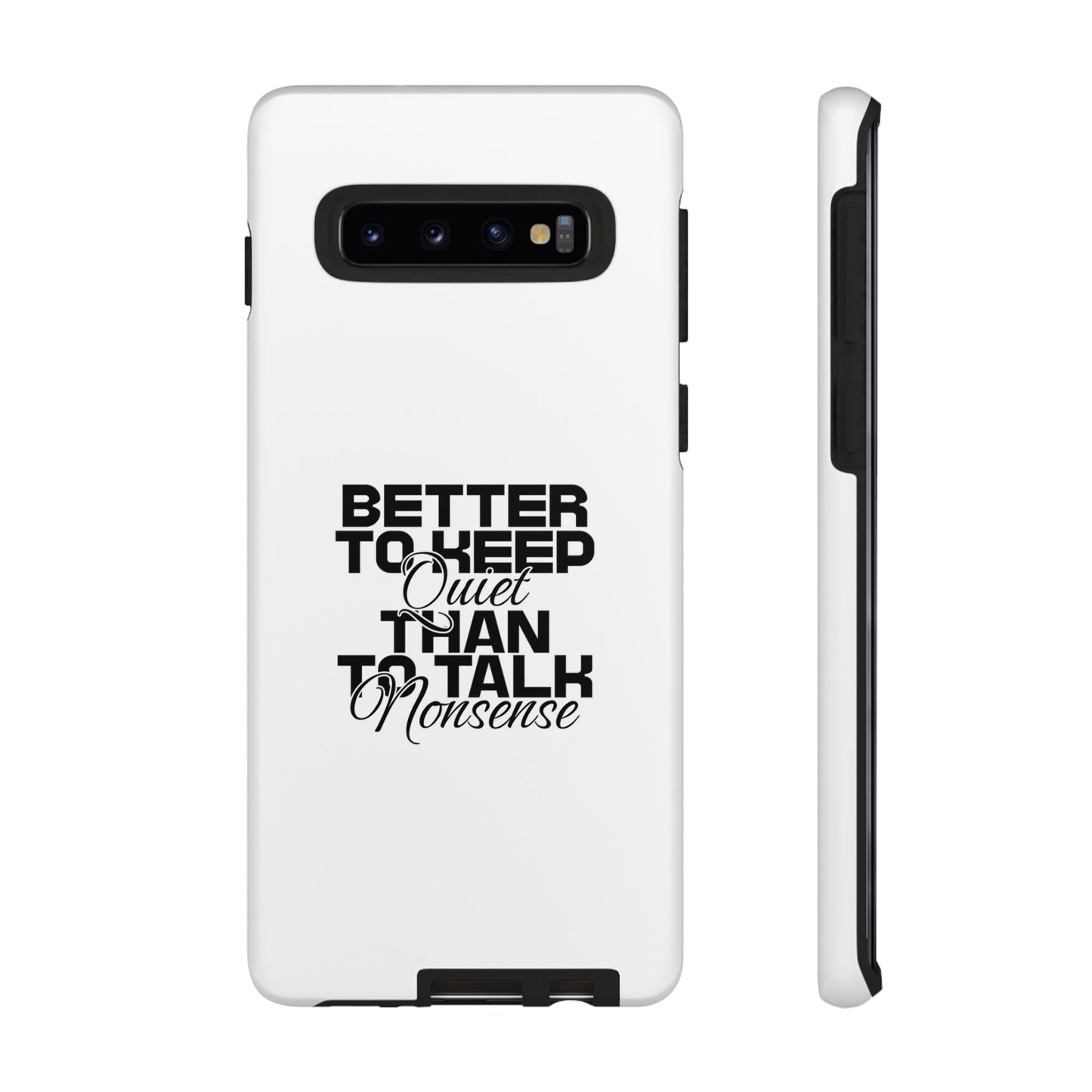 Cases-Samsung cases- Better to keep quite than talk nonsense