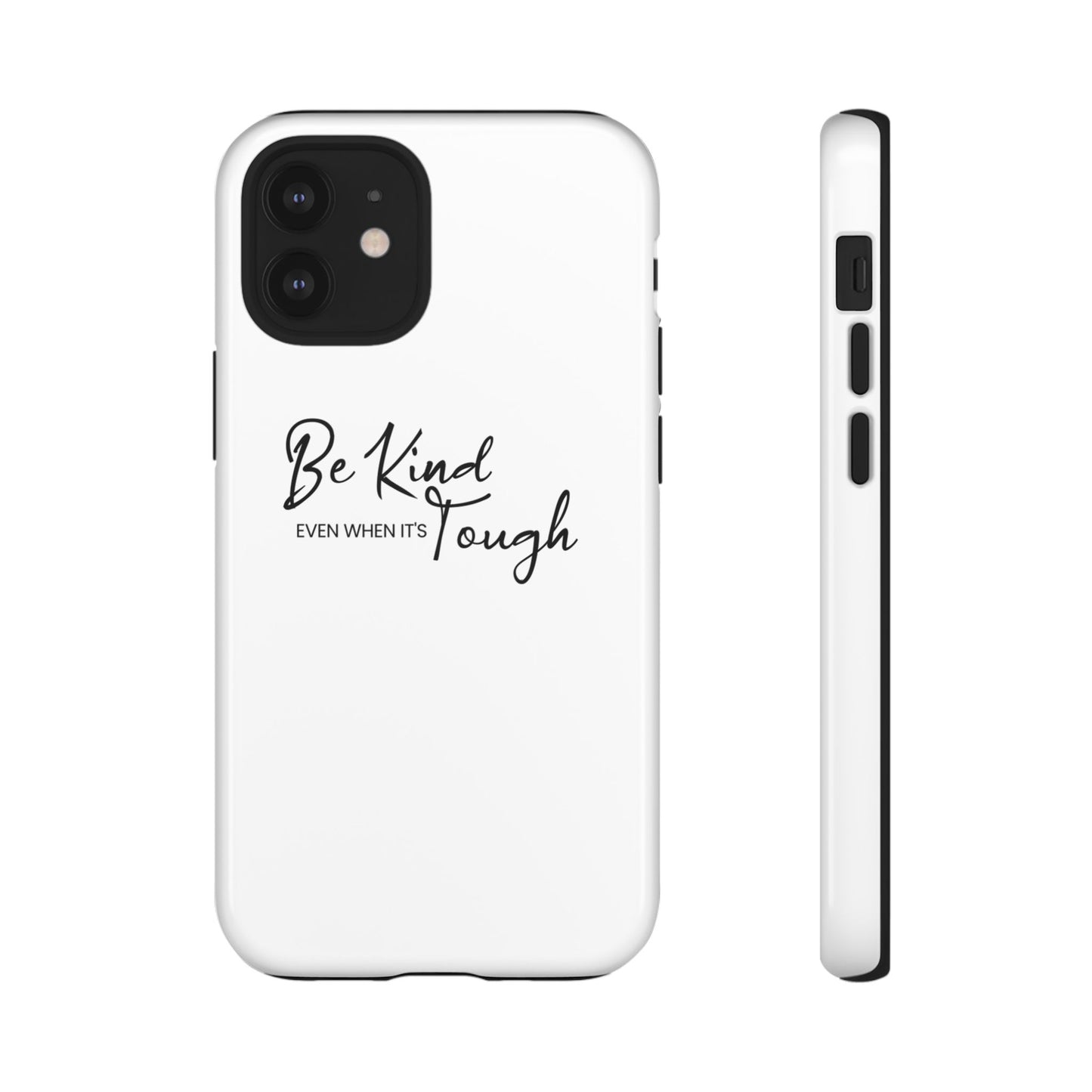 Tough Cases-iPhone cases- Be kind