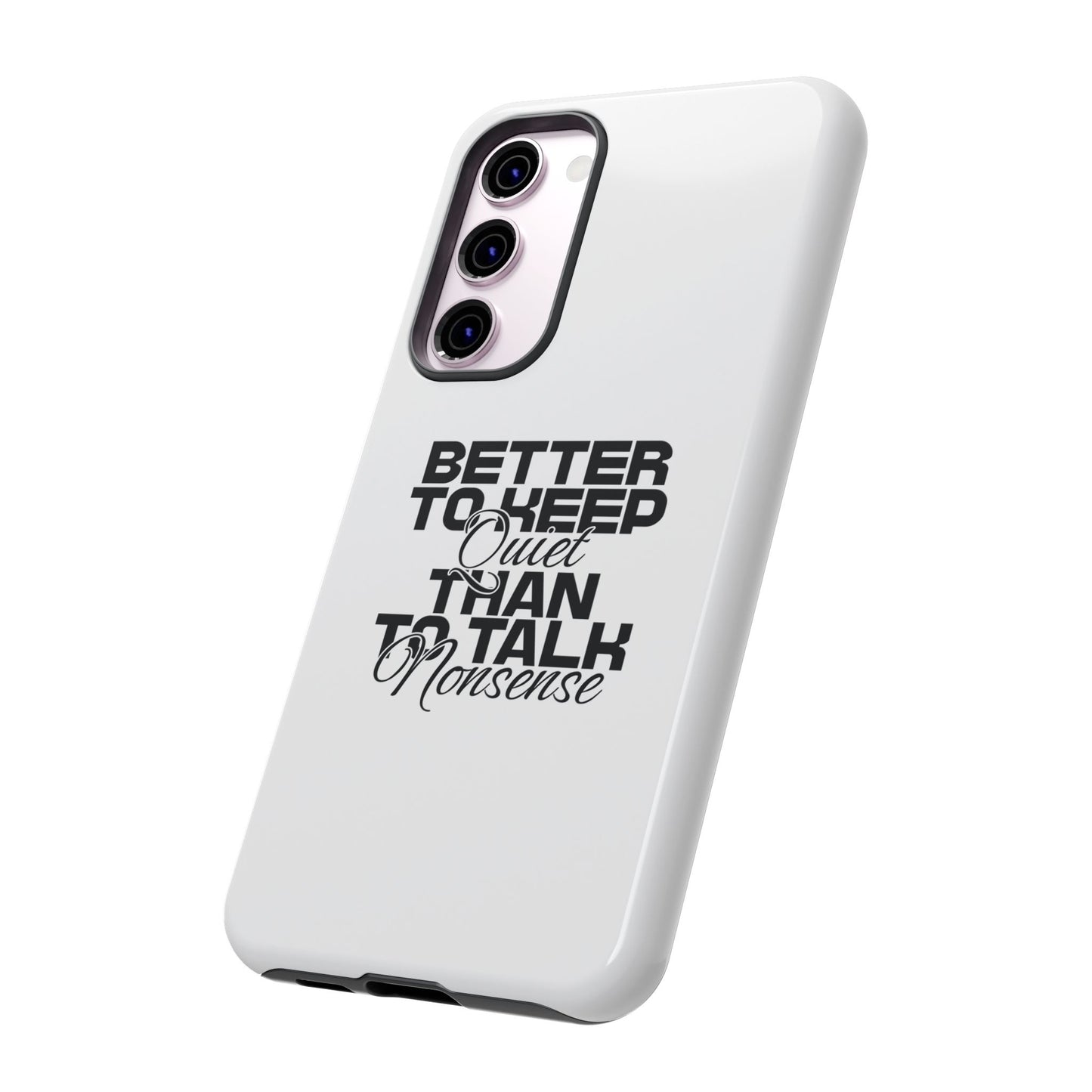 Cases-Samsung cases- Better to keep quite than talk nonsense