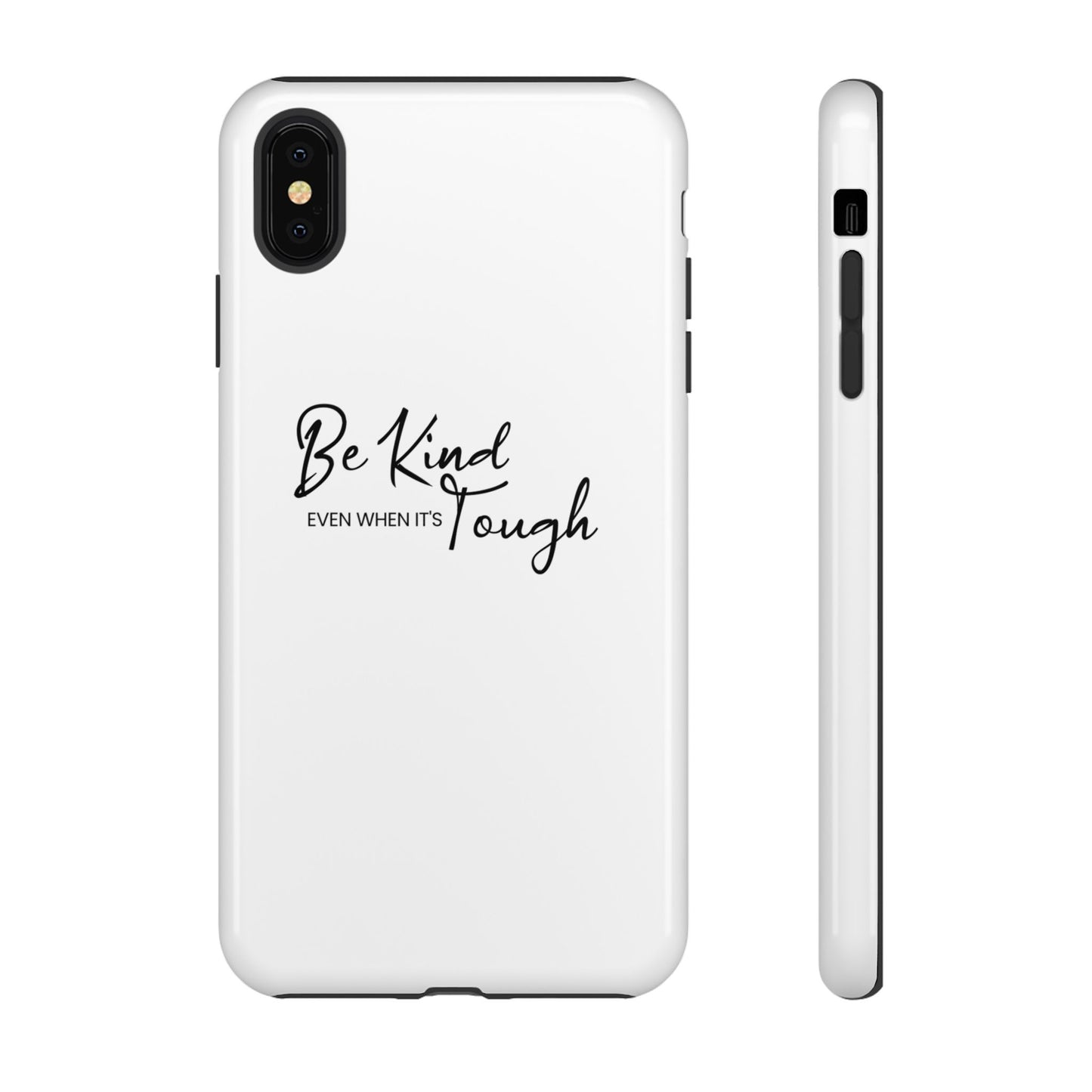 Tough Cases-iPhone cases- Be kind