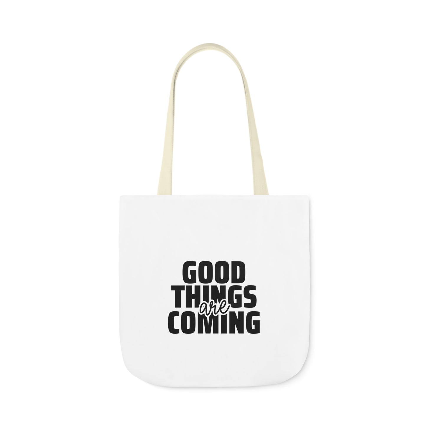 Canvas Tote Bag-Good Things are Coming