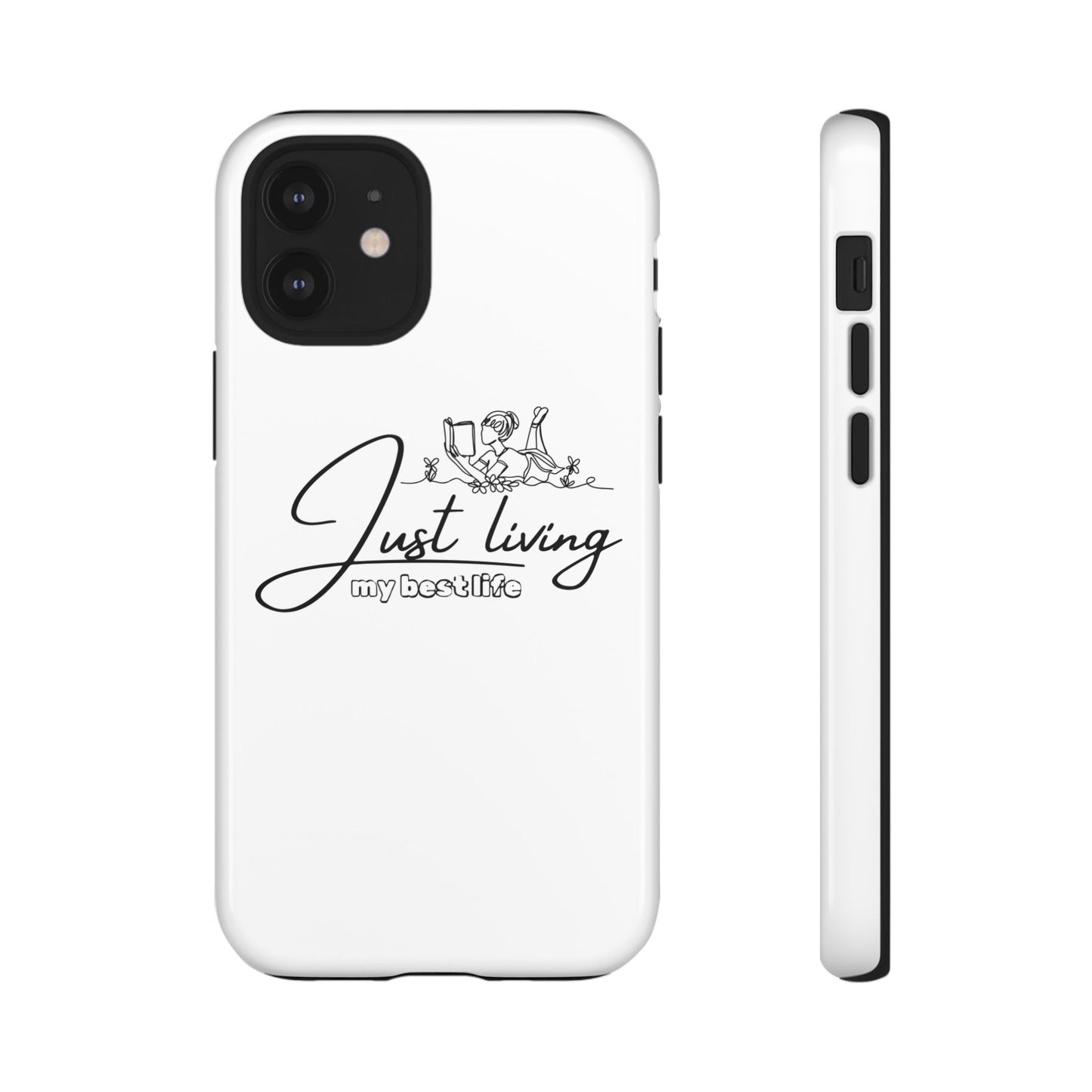 Tough Cases-iPhone cases- Just Living my best life