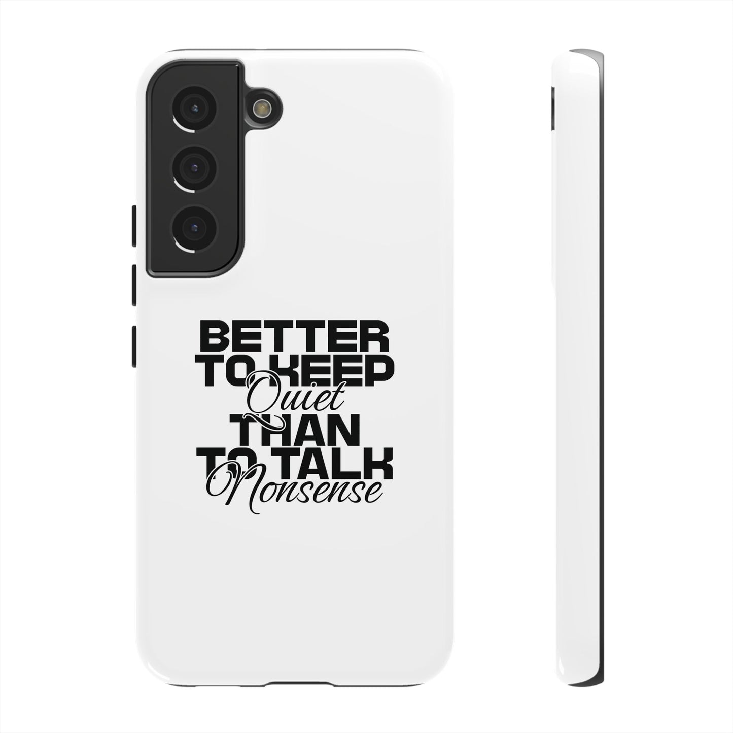 Cases-Samsung cases- Better to keep quite than talk nonsense