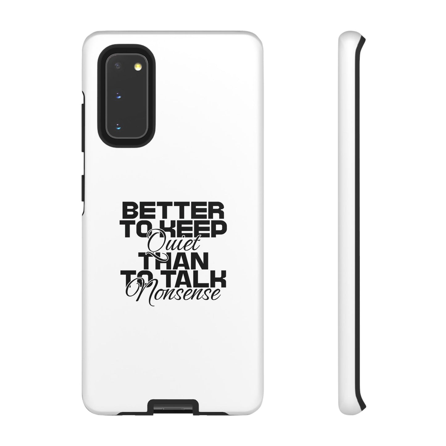 Cases-Samsung cases- Better to keep quite than talk nonsense