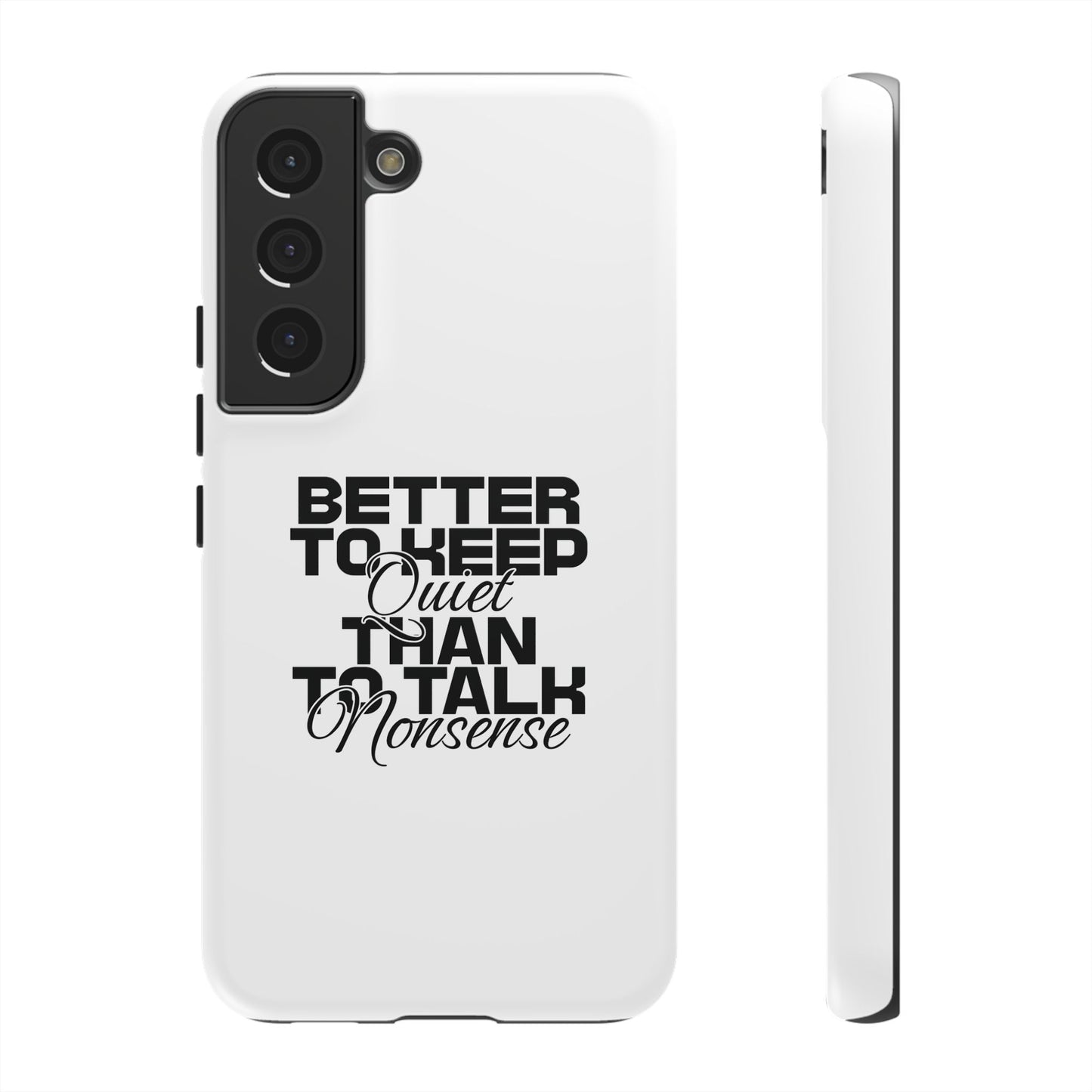 Cases-Samsung cases- Better to keep quite than talk nonsense