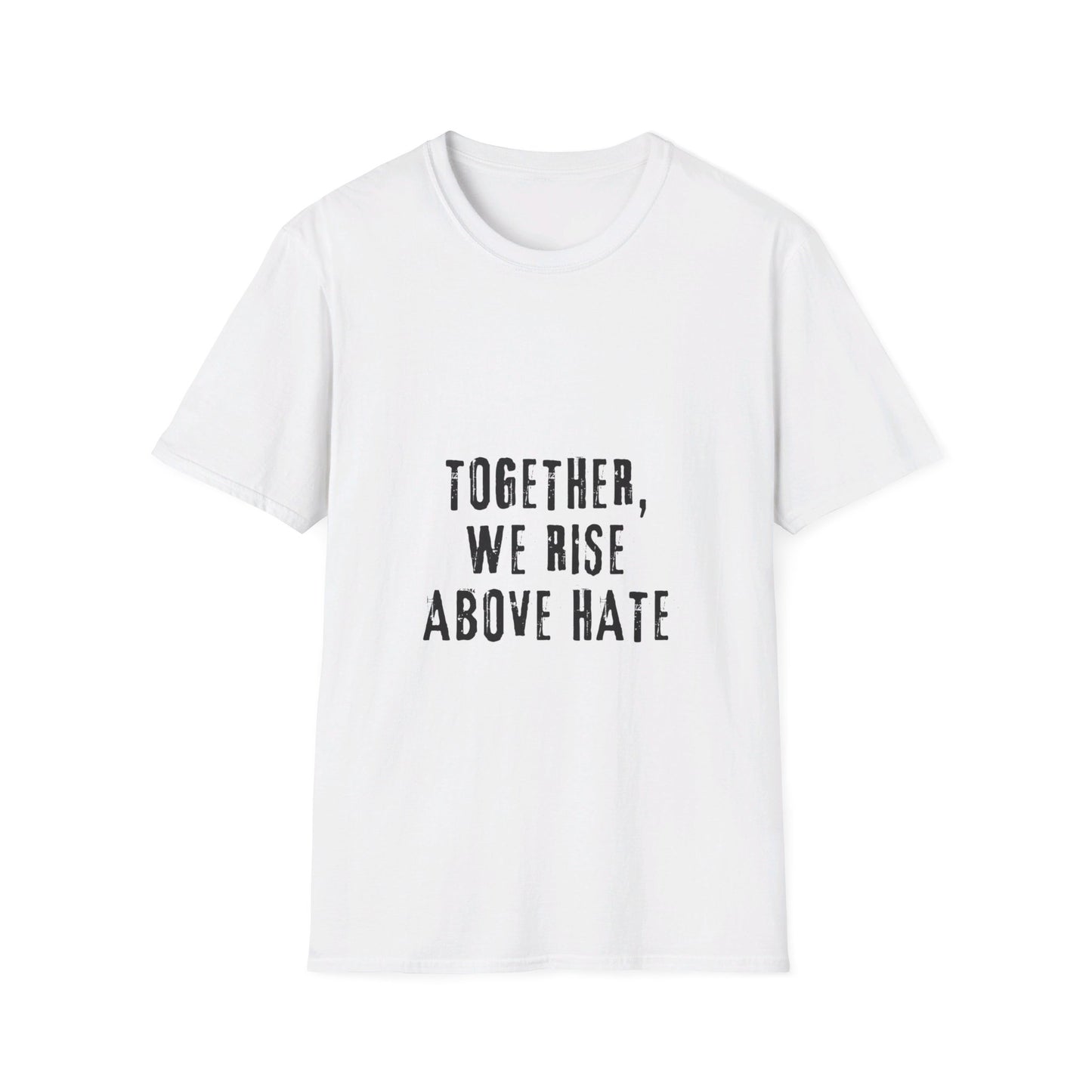 Together we rise above hate-peace shirt