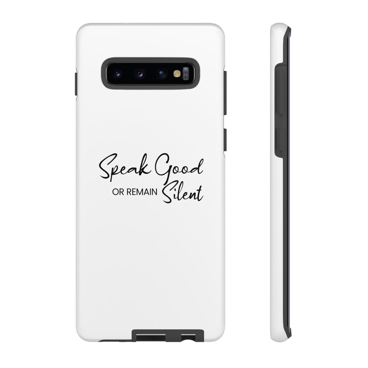 Cases-Samsung cases- Speak Good or Remain Silent  white.