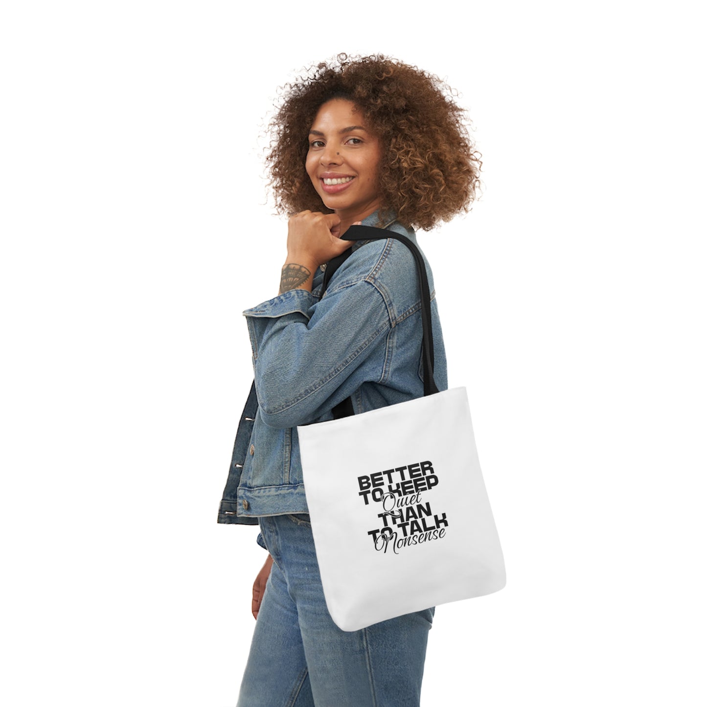 Canvas Tote Bag-Better to keep quite than talk no sense