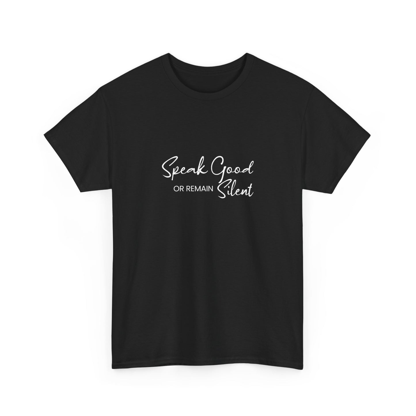 Unisex Heavy Cotton Tee - Speak Good or Remain Silent- Dark T-shirts