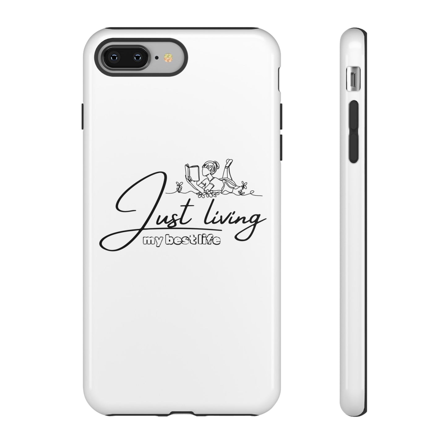 Tough Cases-iPhone cases- Just Living my best life