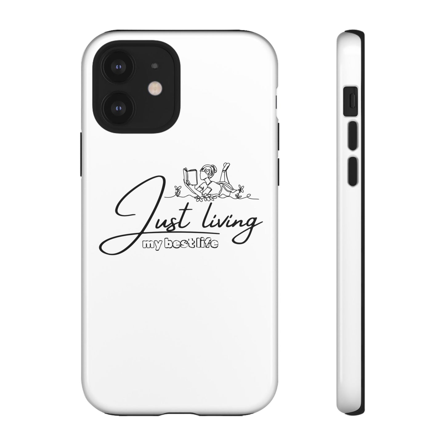 Tough Cases-iPhone cases- Just Living my best life