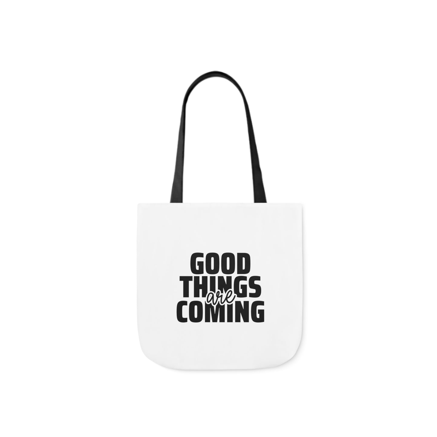 Canvas Tote Bag-Good Things are Coming