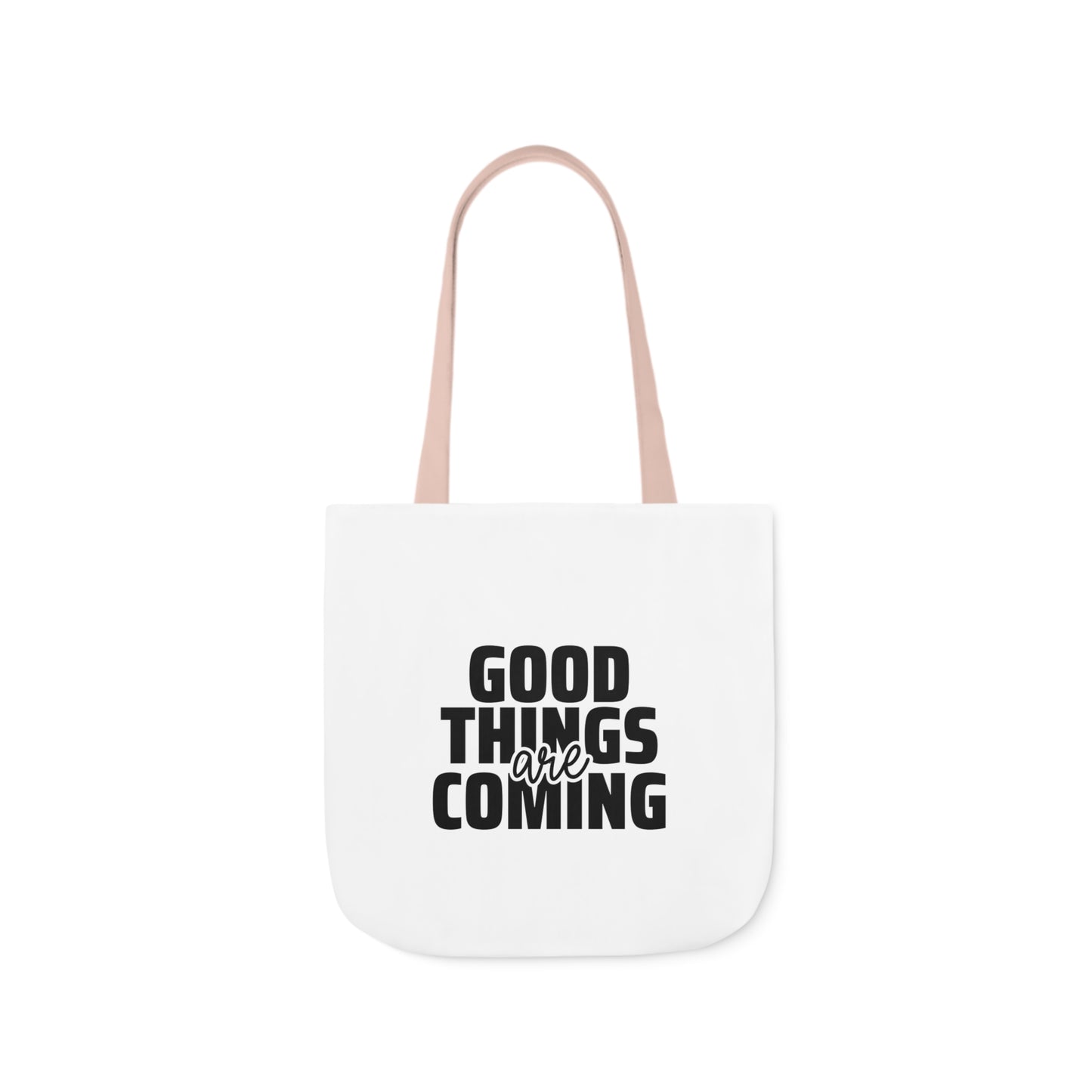 Canvas Tote Bag-Good Things are Coming