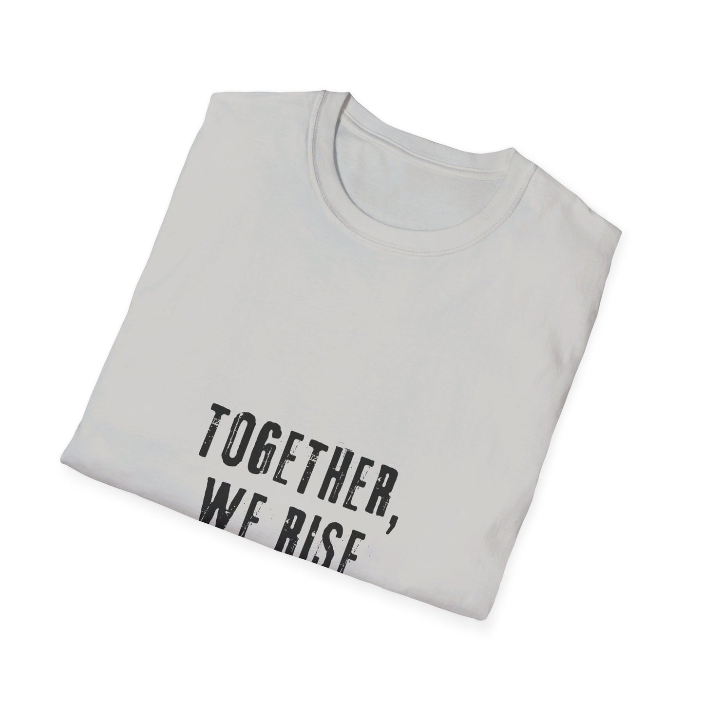 Together we rise above hate-peace shirt