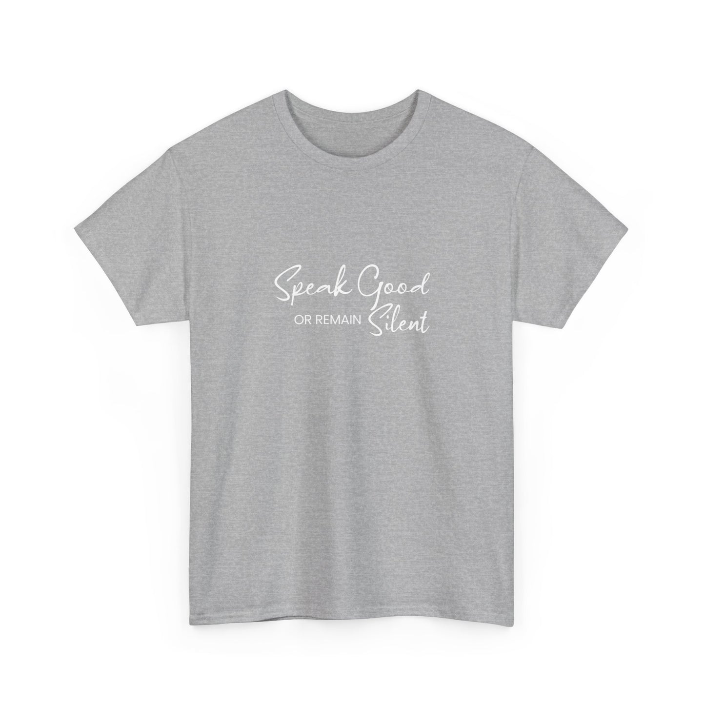 Unisex Heavy Cotton Tee - Speak Good or Remain Silent- Dark T-shirts