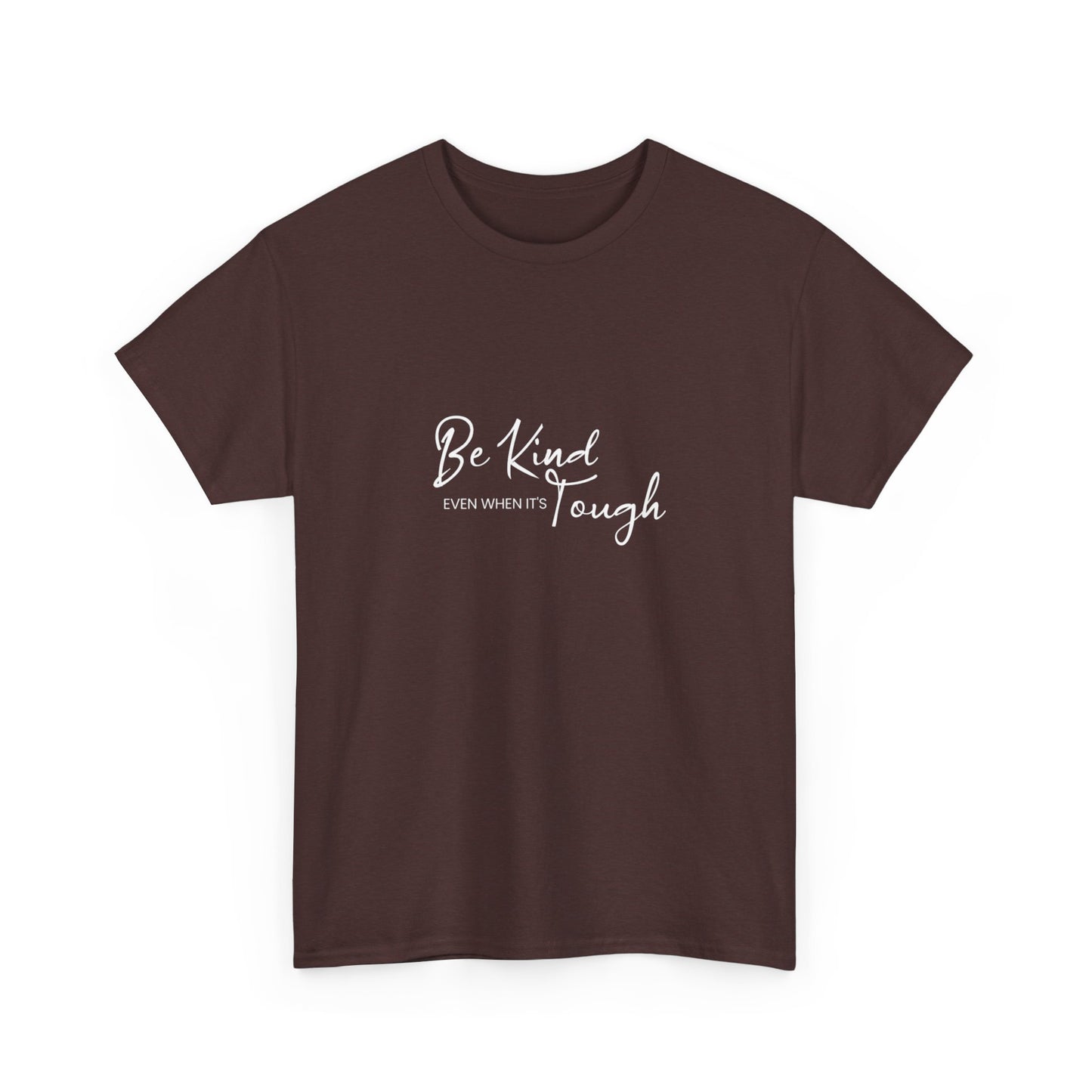 Unisex Heavy Cotton Tee - Be kind even when it's though- Dark T-shirts