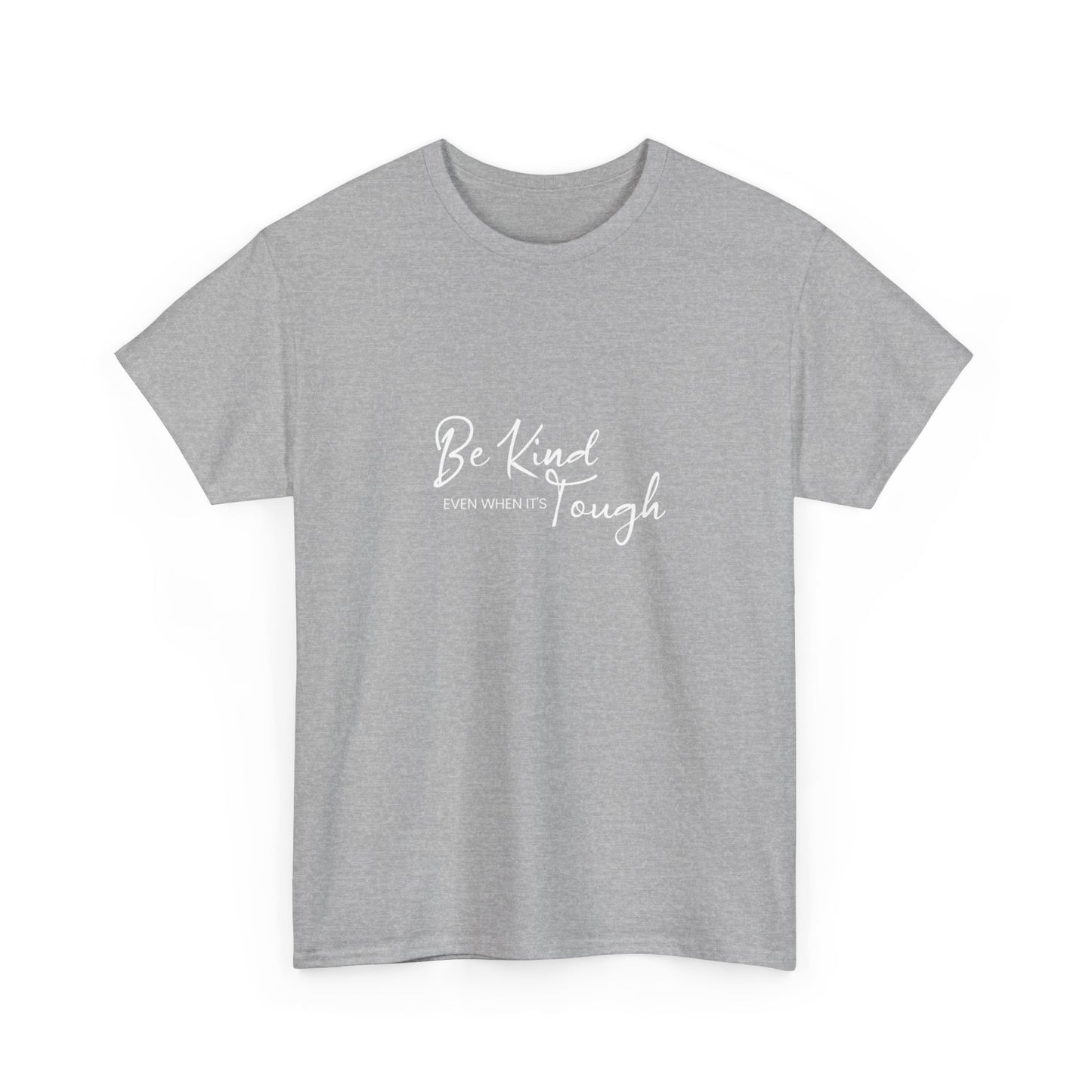 Unisex Heavy Cotton Tee - Be kind even when it's though- Dark T-shirts