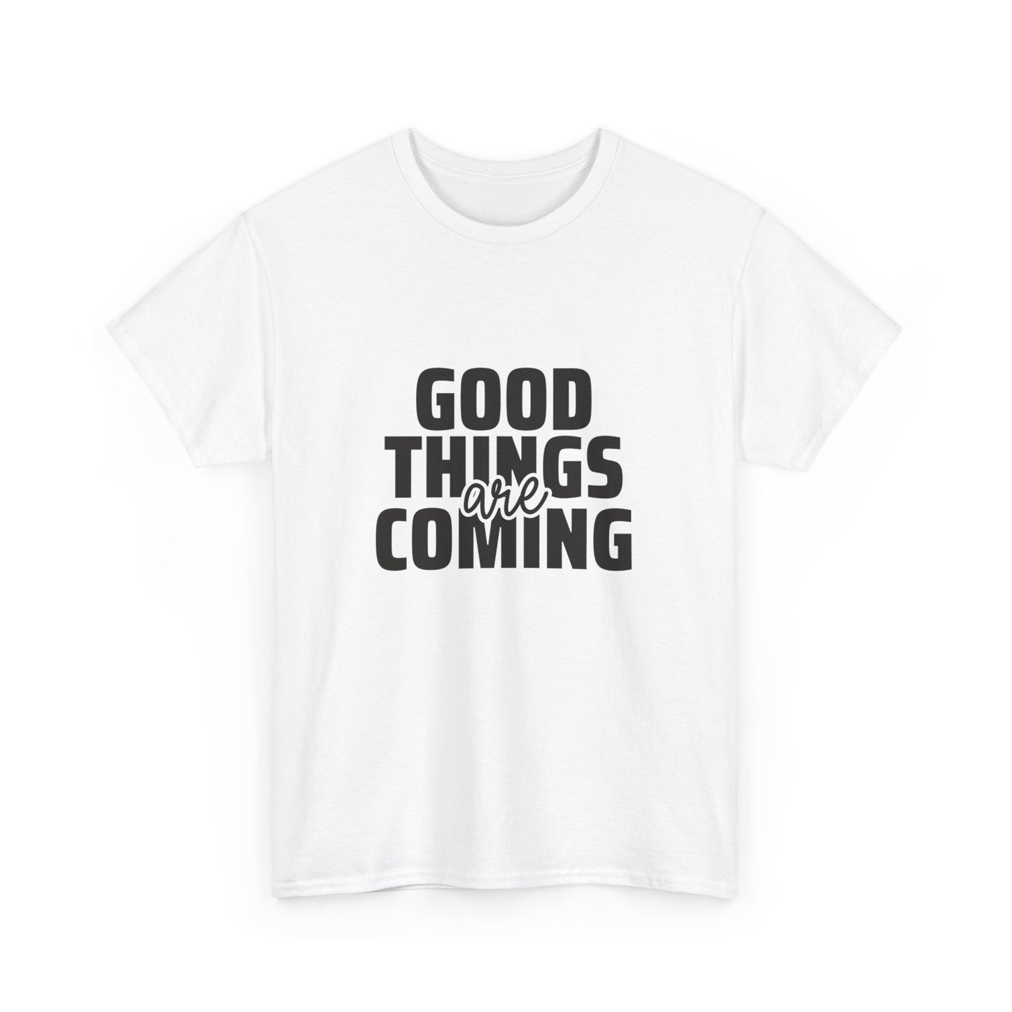 Unisex Heavy Cotton Tee - Goods Things Are Coming- T-shirt