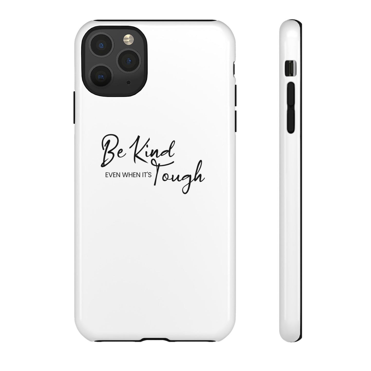 Tough Cases-iPhone cases- Be kind