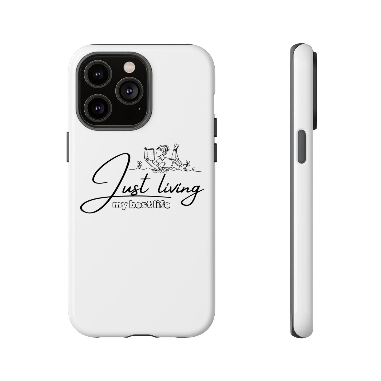 Tough Cases-iPhone cases- Just Living my best life