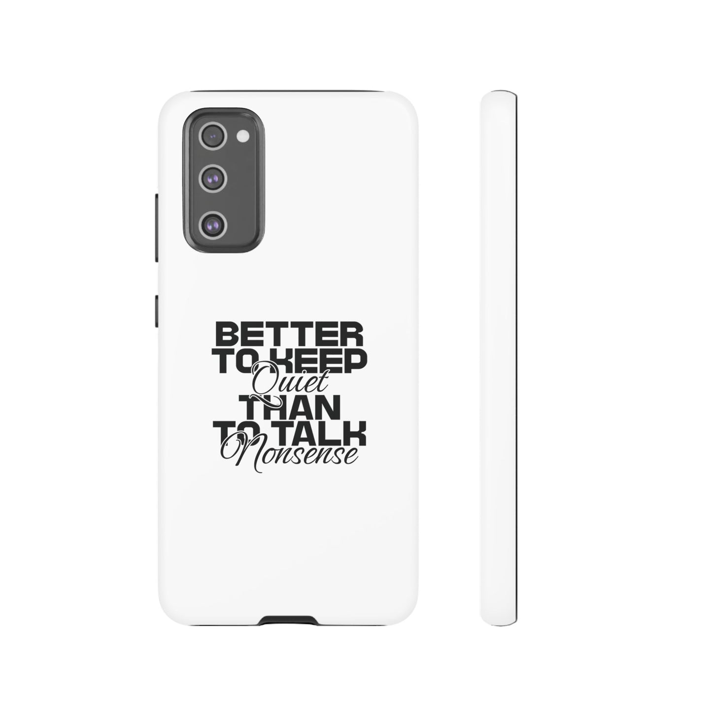 Cases-Samsung cases- Better to keep quite than talk nonsense