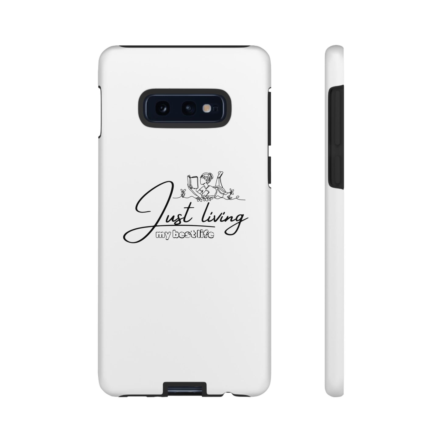 Tough Cases-Samsung cases- Just living my best life