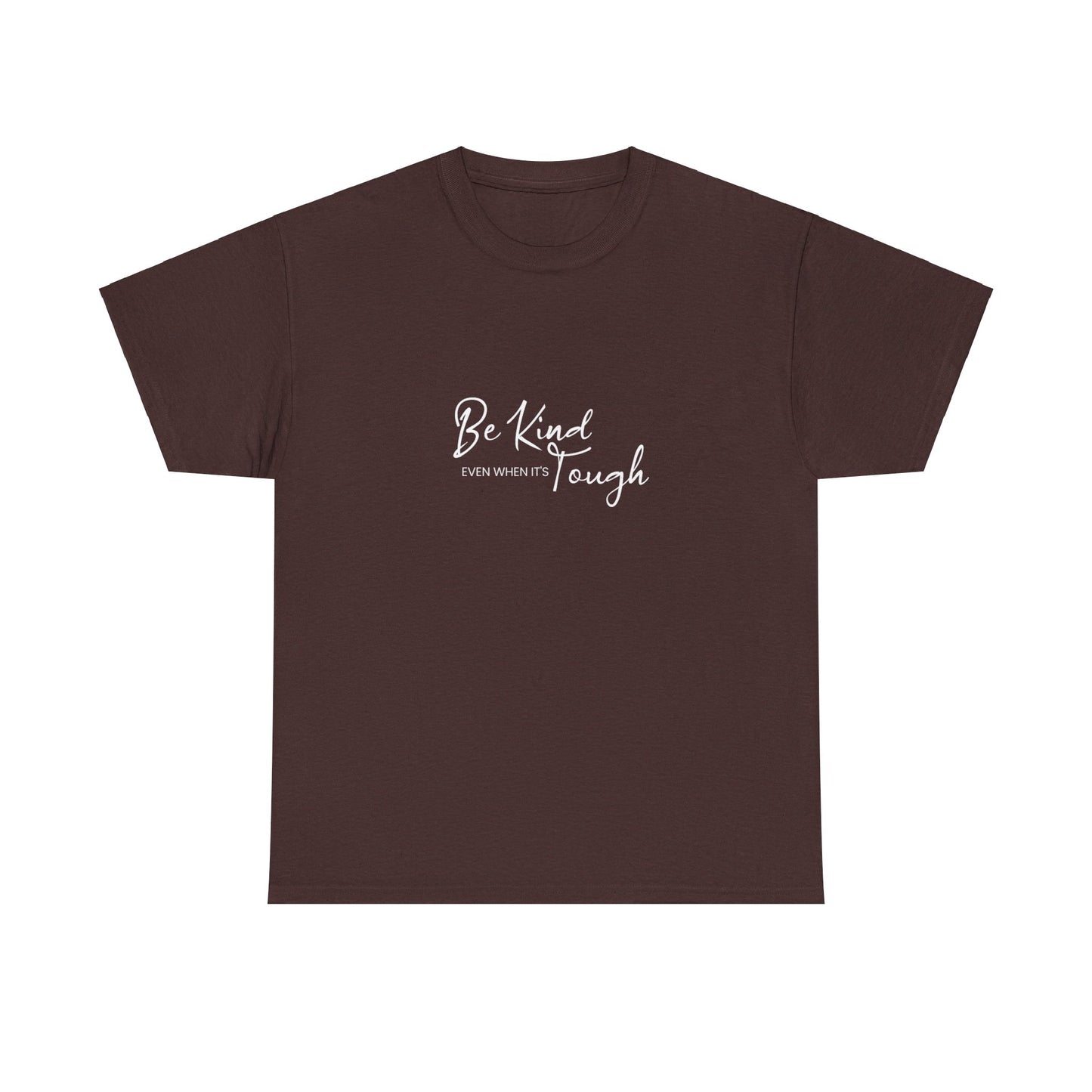 Unisex Heavy Cotton Tee - Be kind even when it's though- Dark T-shirts