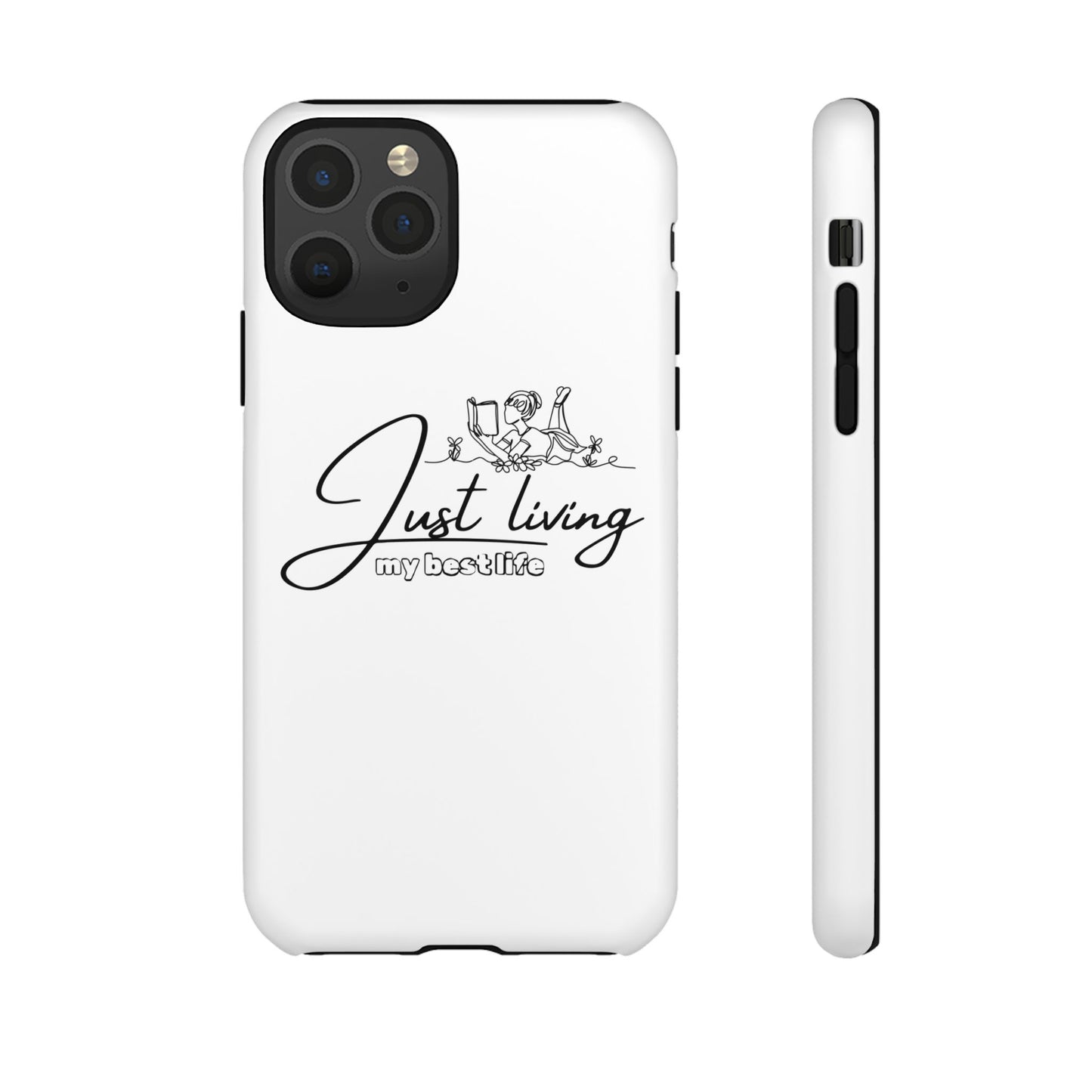 Tough Cases-iPhone cases- Just Living my best life