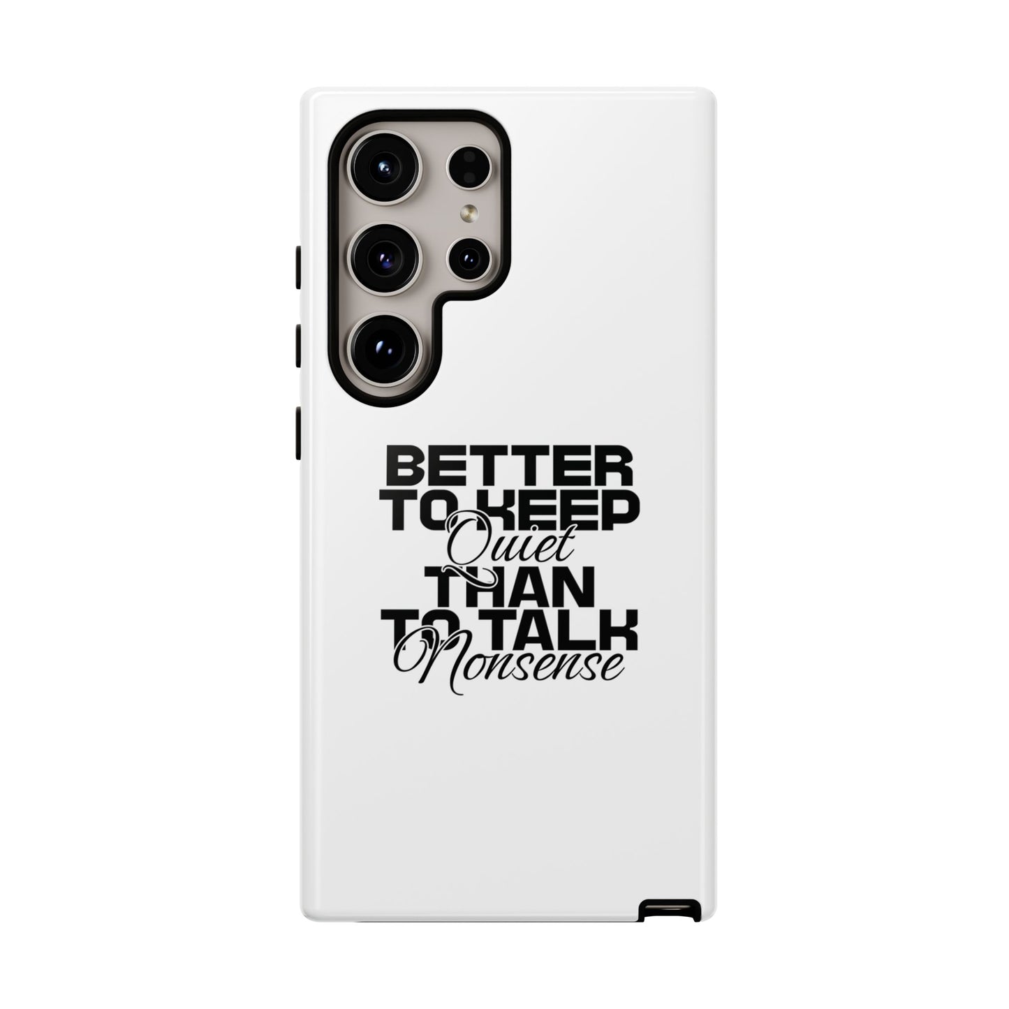 Cases-Samsung cases- Better to keep quite than talk nonsense