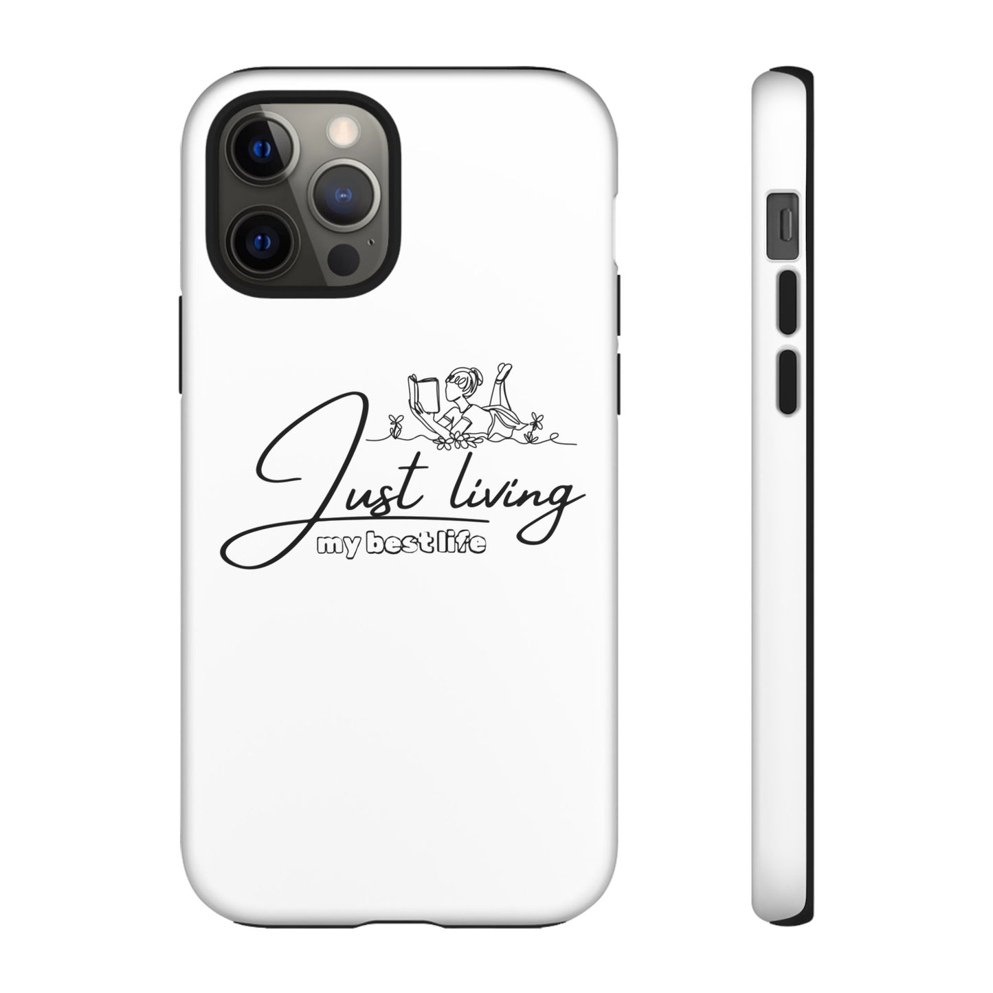 Tough Cases-iPhone cases- Just Living my best life