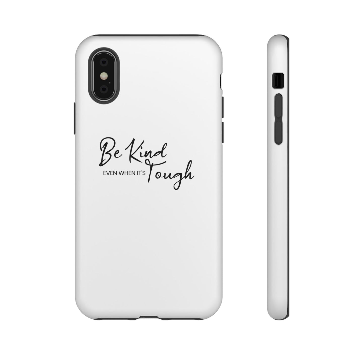 Tough Cases-iPhone cases- Be kind