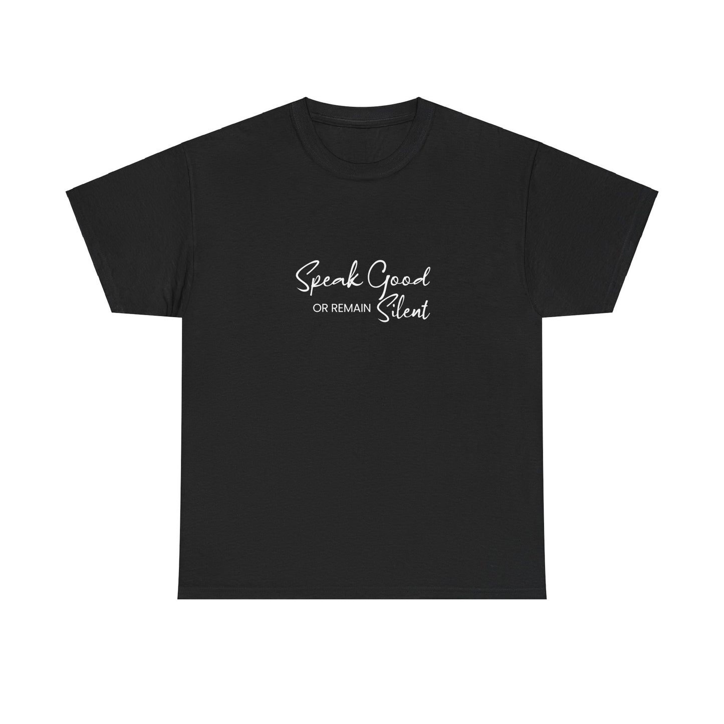 Unisex Heavy Cotton Tee - Speak Good or Remain Silent- Dark T-shirts