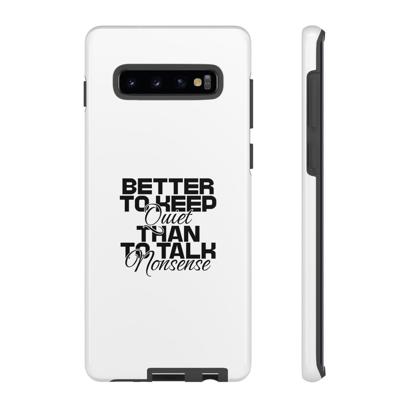 Cases-Samsung cases- Better to keep quite than talk nonsense