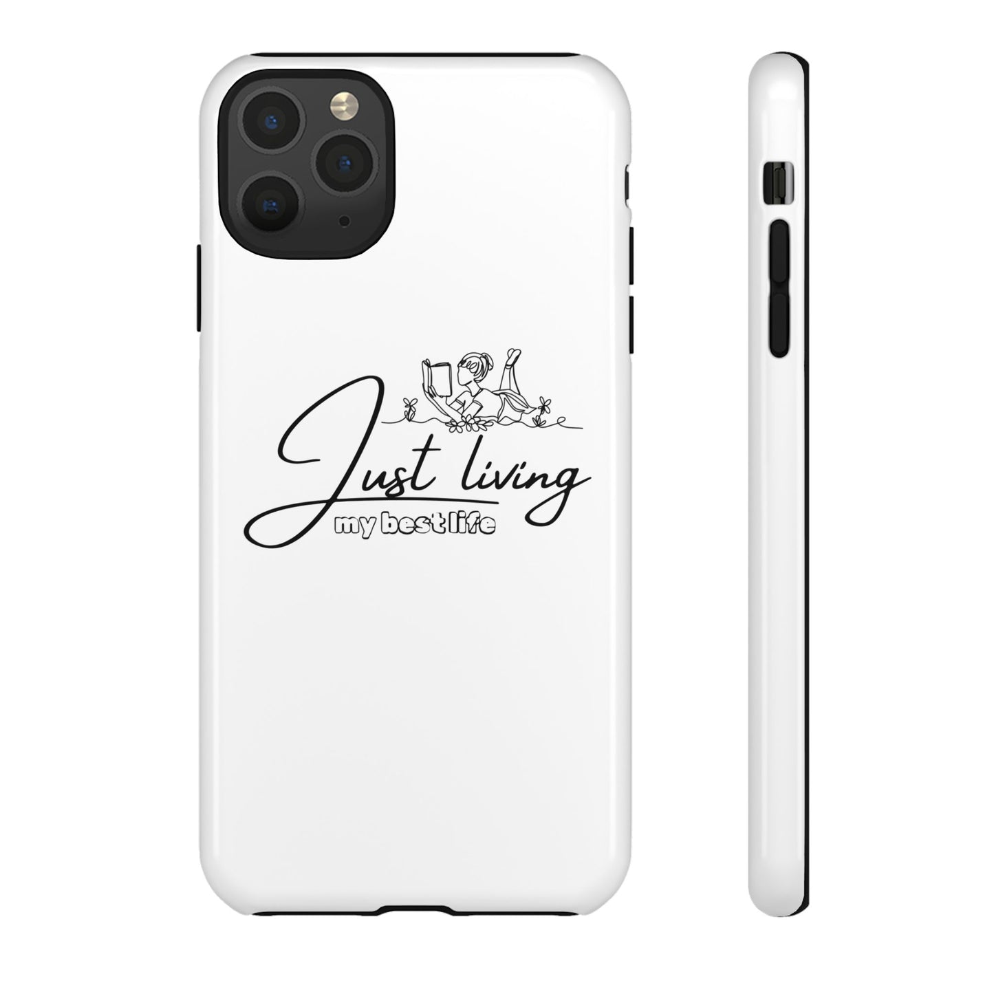 Tough Cases-iPhone cases- Just Living my best life