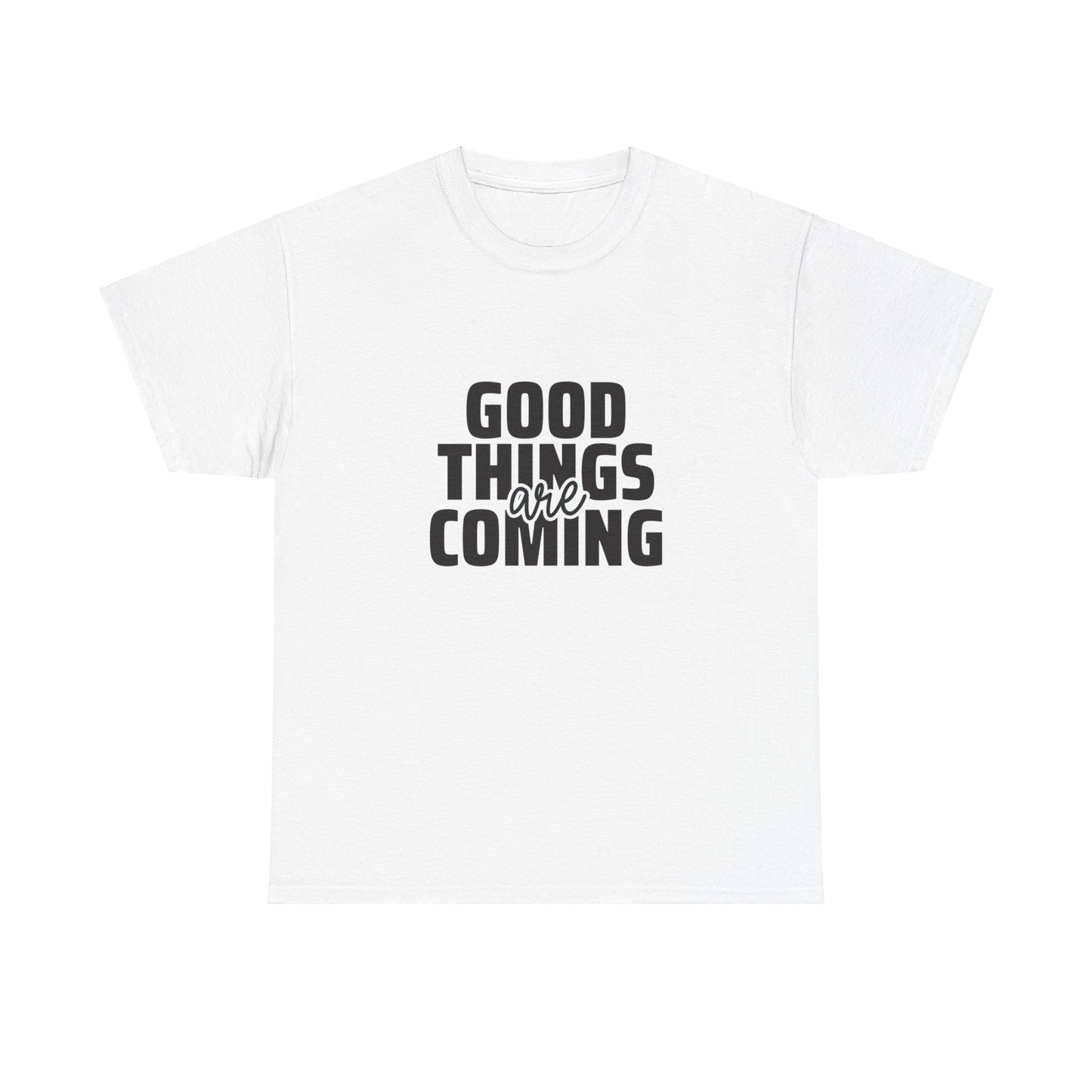 Unisex Heavy Cotton Tee - Goods Things Are Coming- T-shirt