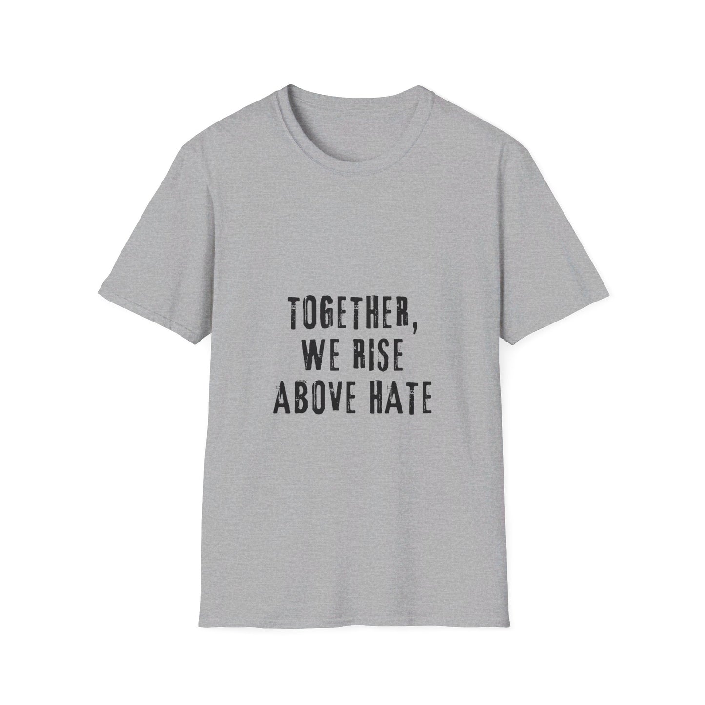 Together we rise above hate-peace shirt