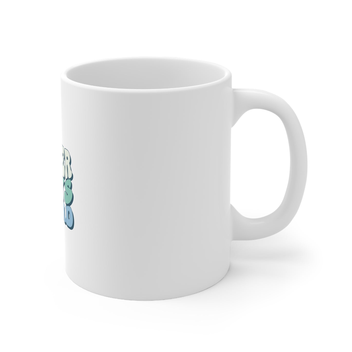 Ceramic Coffee Cups, 11oz, 15oz- Better days ahead