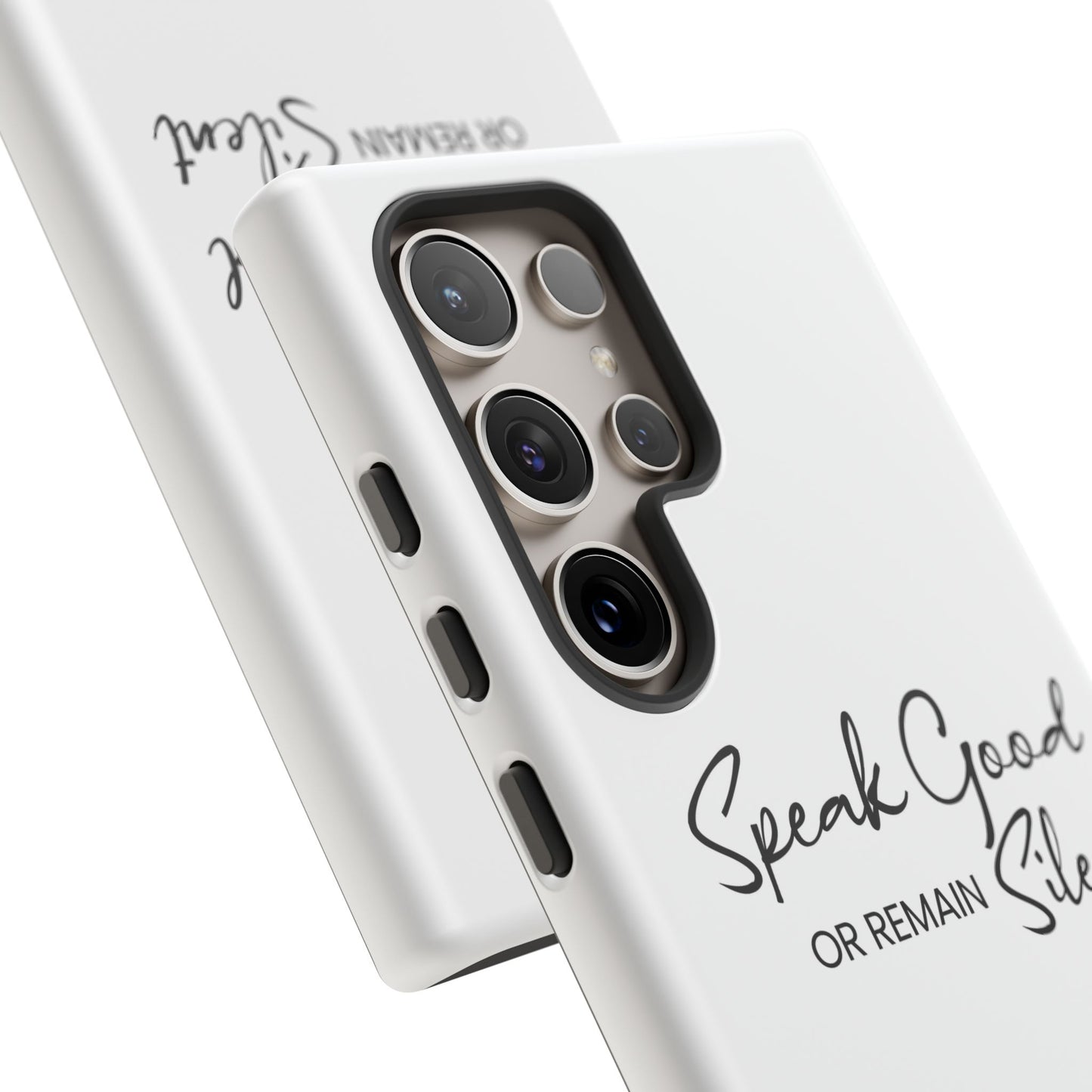 Cases-Samsung cases- Speak Good or Remain Silent  white.