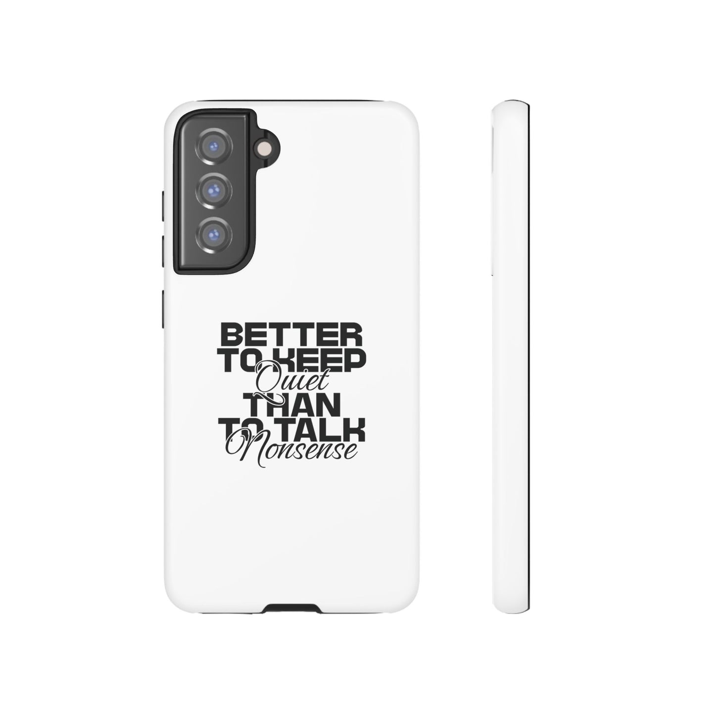 Cases-Samsung cases- Better to keep quite than talk nonsense