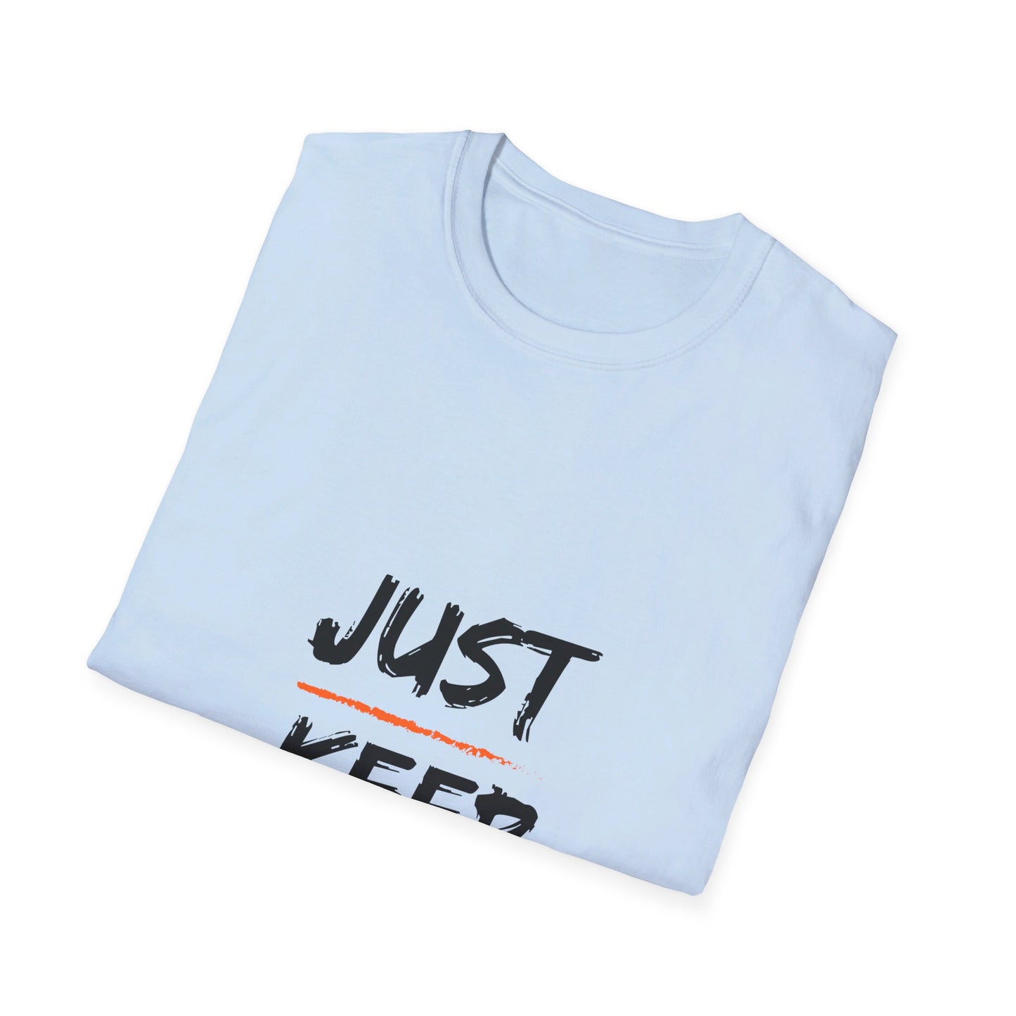 Just keep moving forward shirt