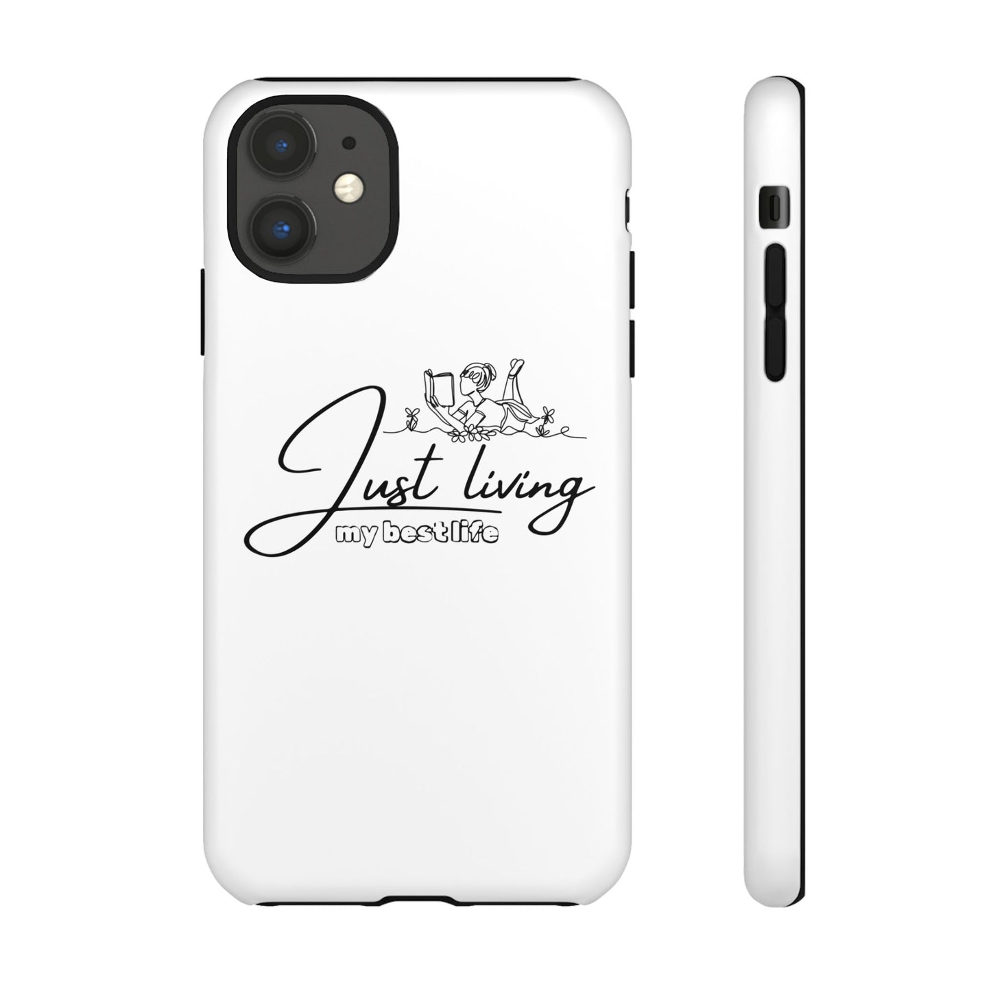 Tough Cases-iPhone cases- Just Living my best life