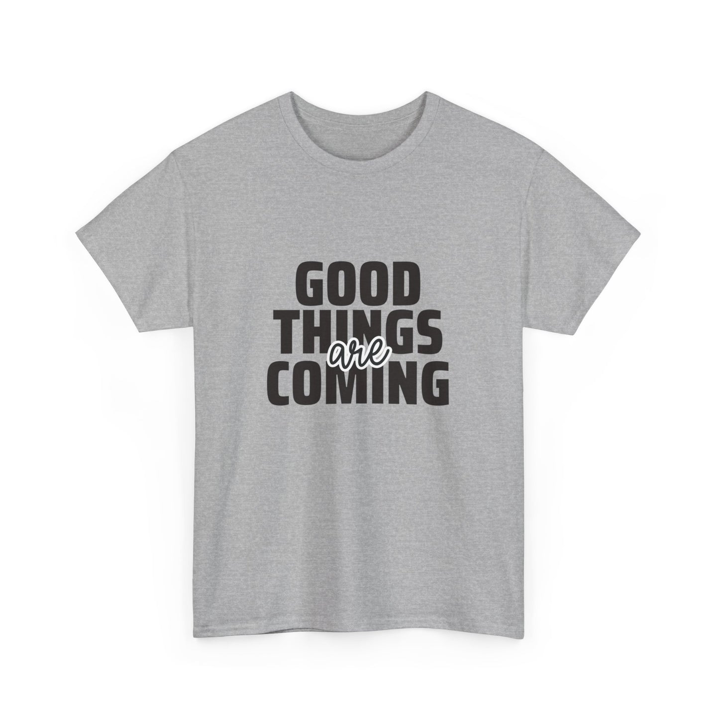 Unisex Heavy Cotton Tee - Goods Things Are Coming- T-shirt